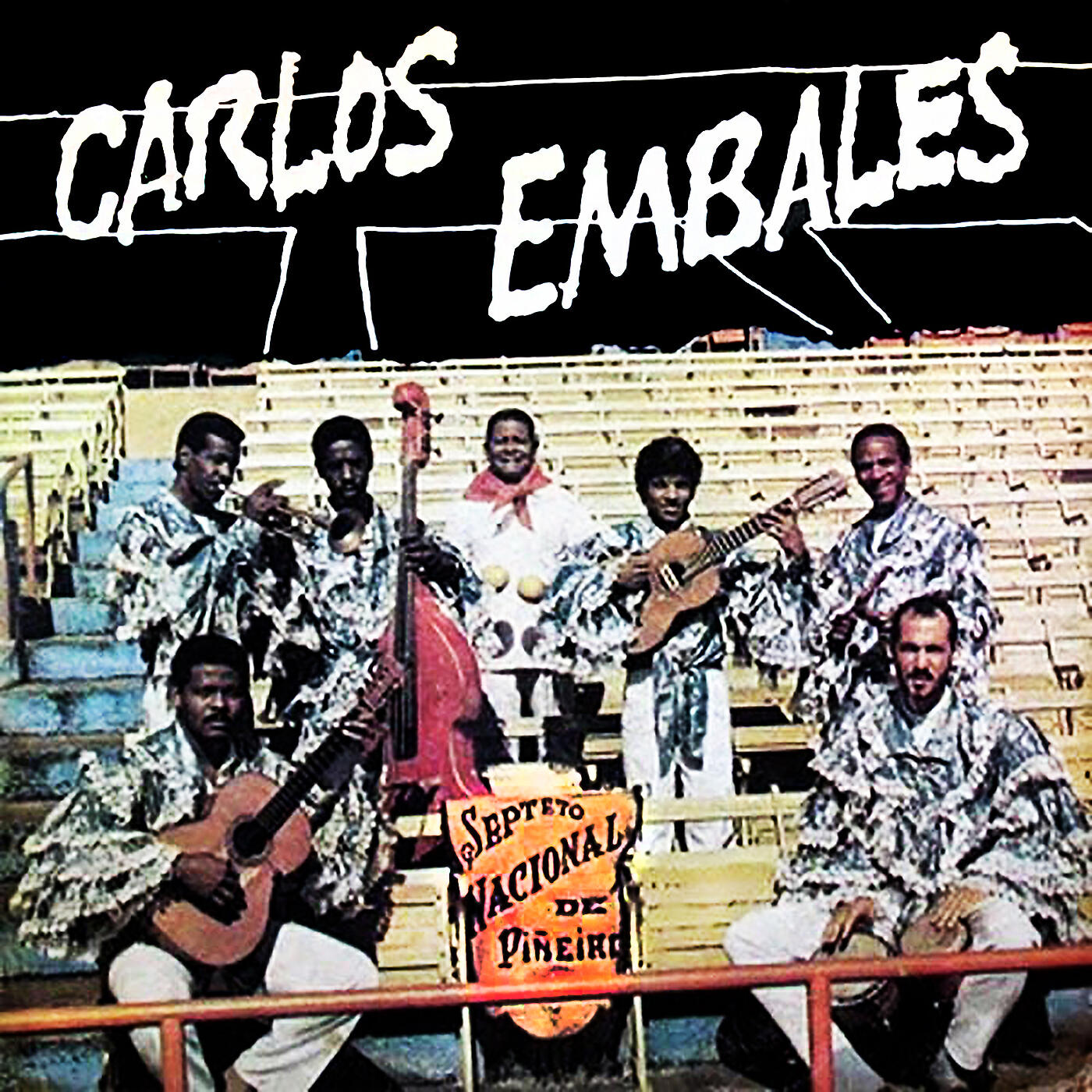 Релиз Septeto Nacional Ignacio Piñeiro Canta Carlos Embales (Remasterizado)