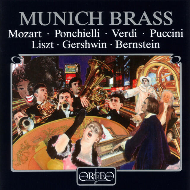 Релиз Bernstein, Gershwin, Liszt, Mozart, Ponchielli, Puccini & Verdi: Munich Brass