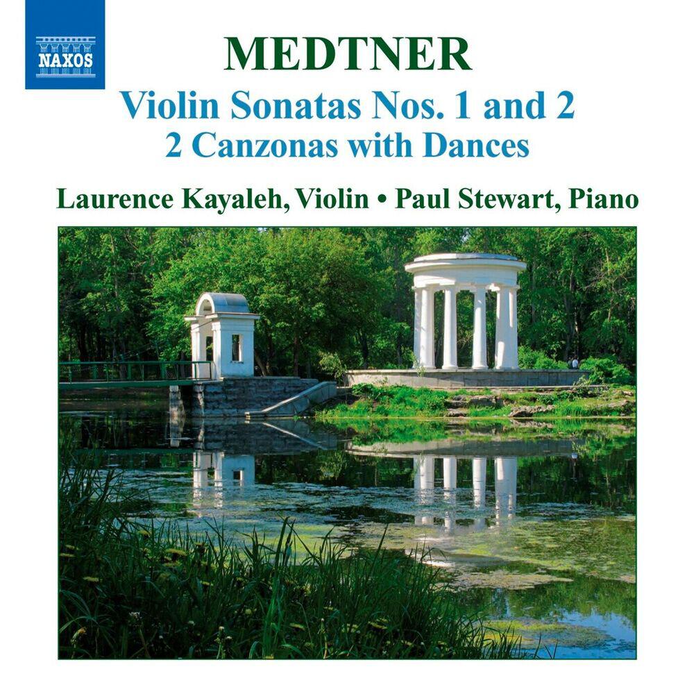 Релиз Medtner: Works for Violin and Piano (Complete), Vol. 2 - Violin Sonatas Nos. 1 and 2 / 2 Canzonas With Dances