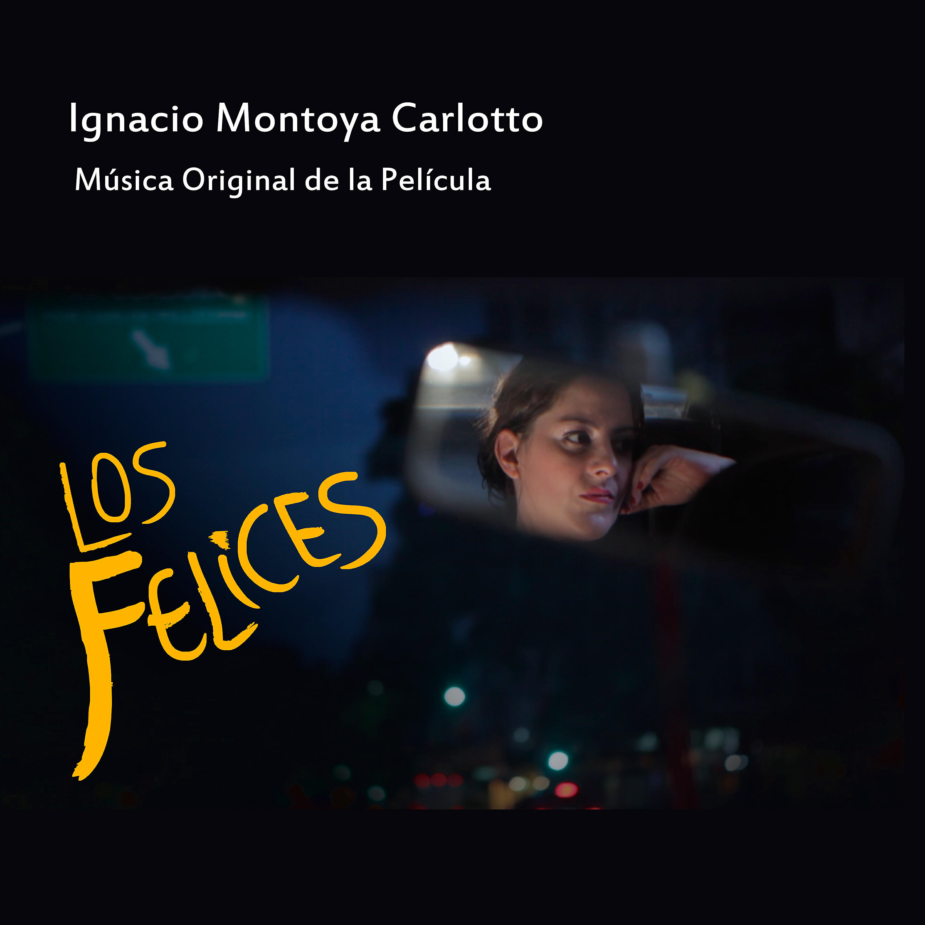 Релиз Los Felices (Música Original de la Película)