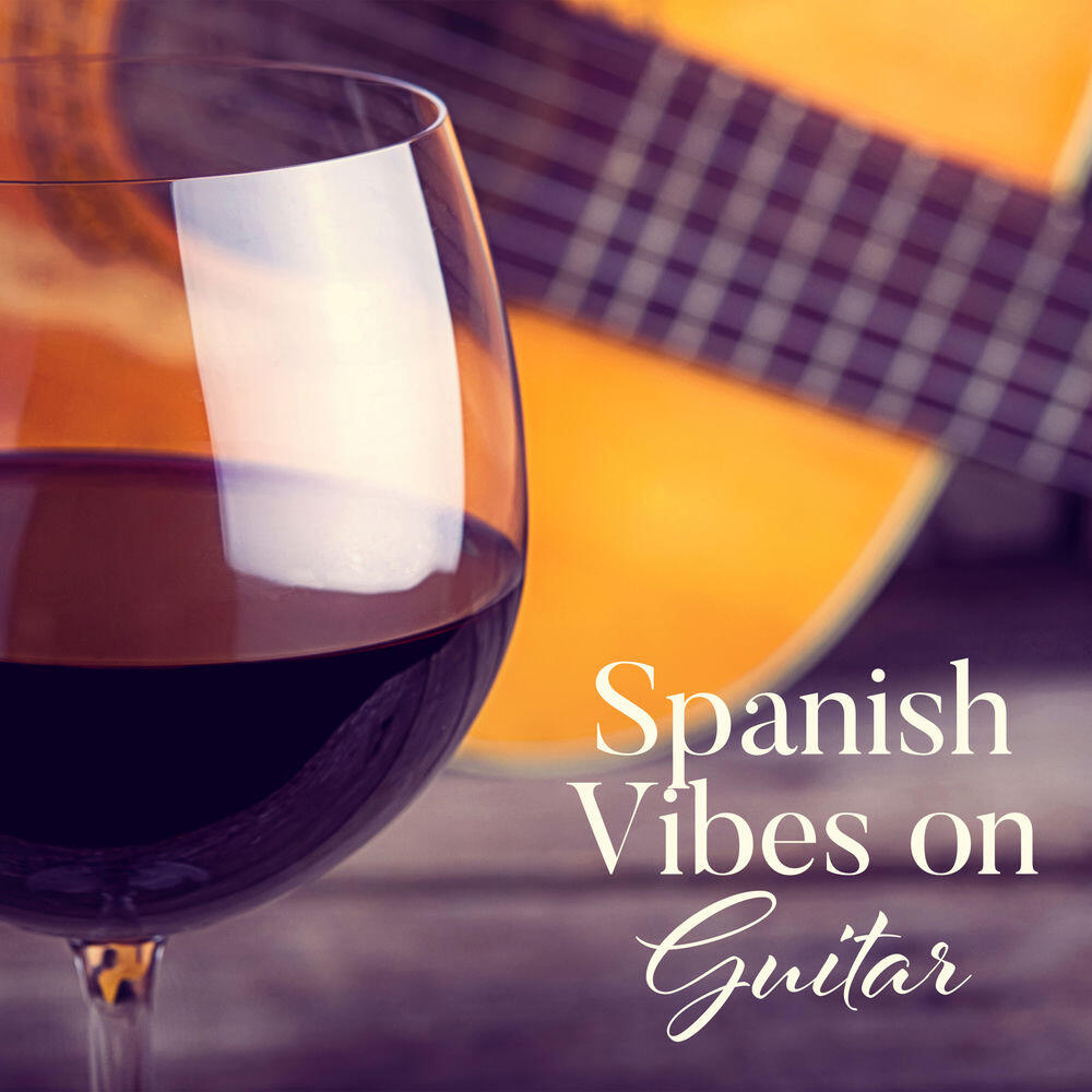 Релиз Spanish Vibes on Guitar: Instrumental Guitar Collection, Best Romantic and Emotional Music for Lovers