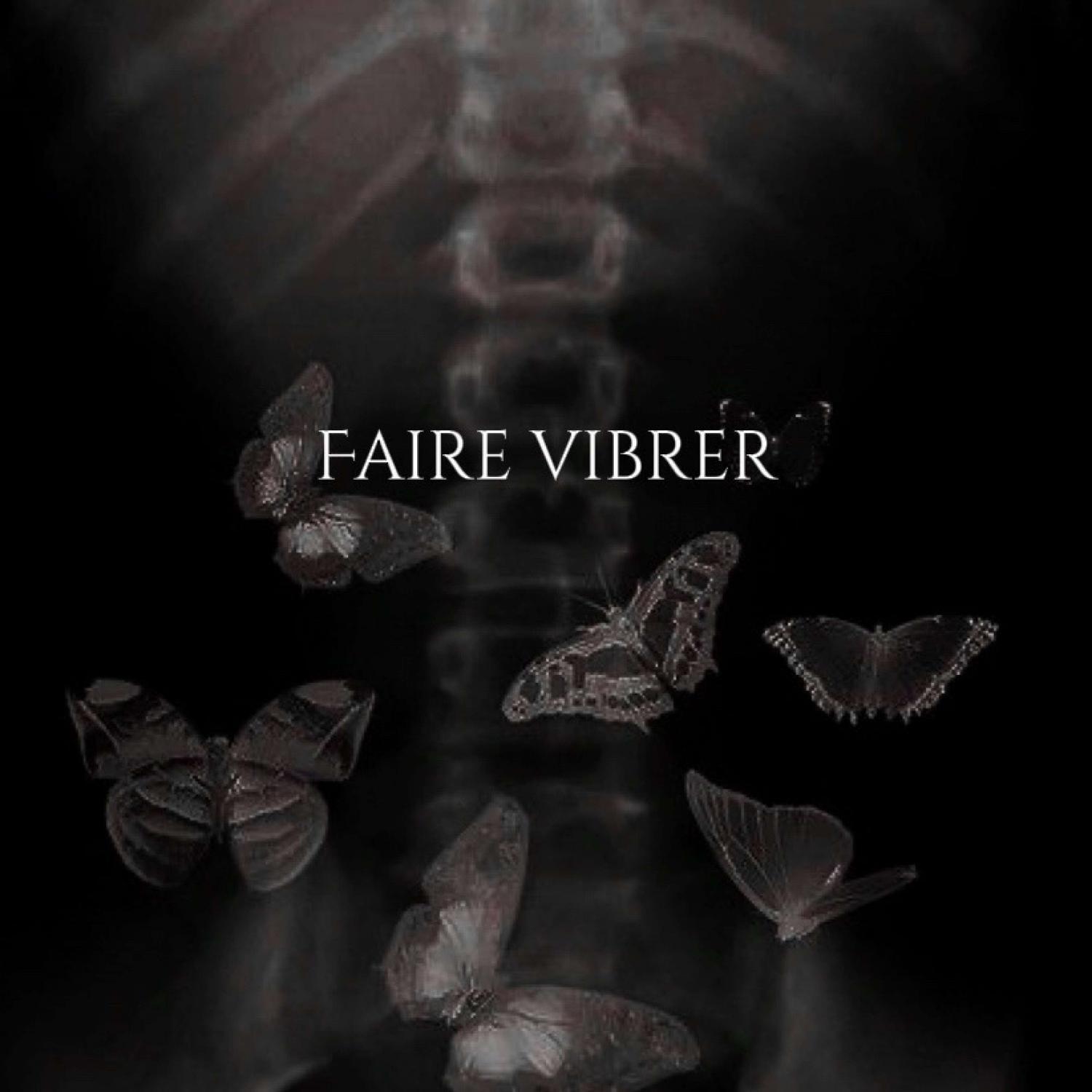 Релиз Faire vibrer