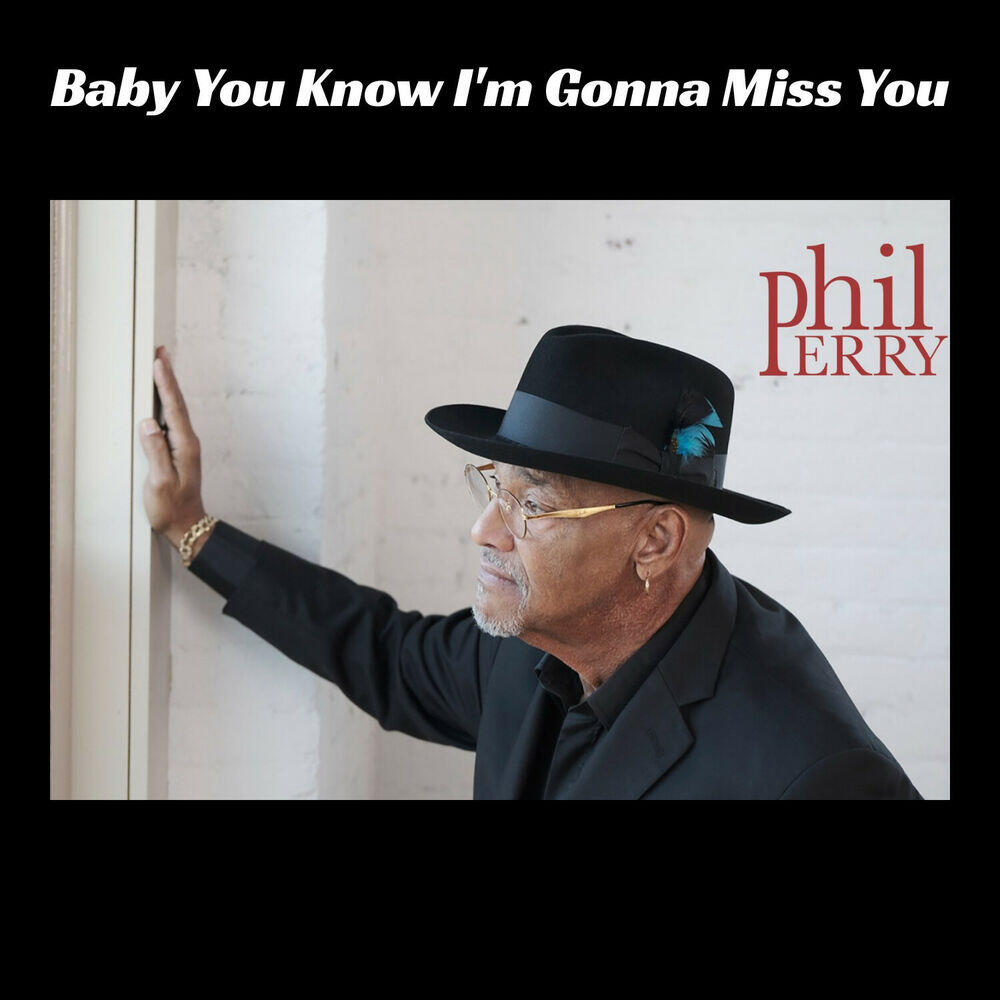 Релиз Baby You Know I'm Gonna Miss You