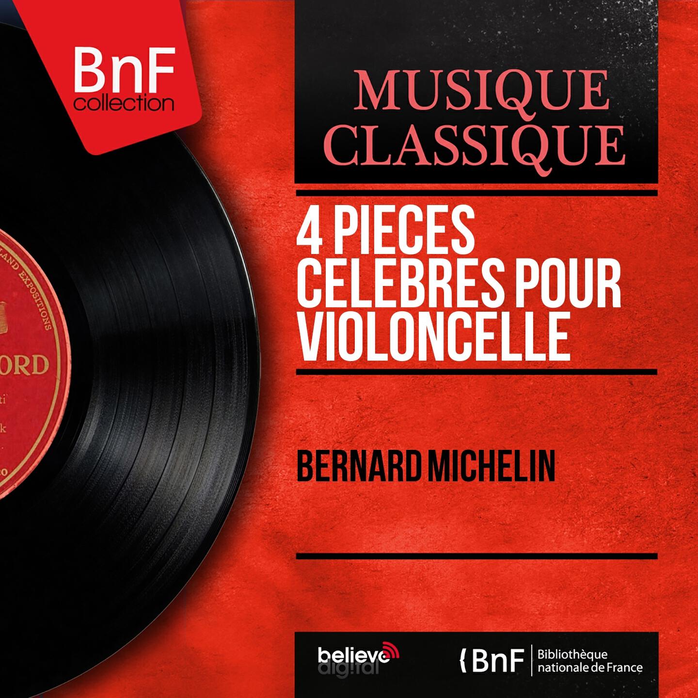 Релиз 4 Pièces célèbres pour violoncelle (Mono Version)