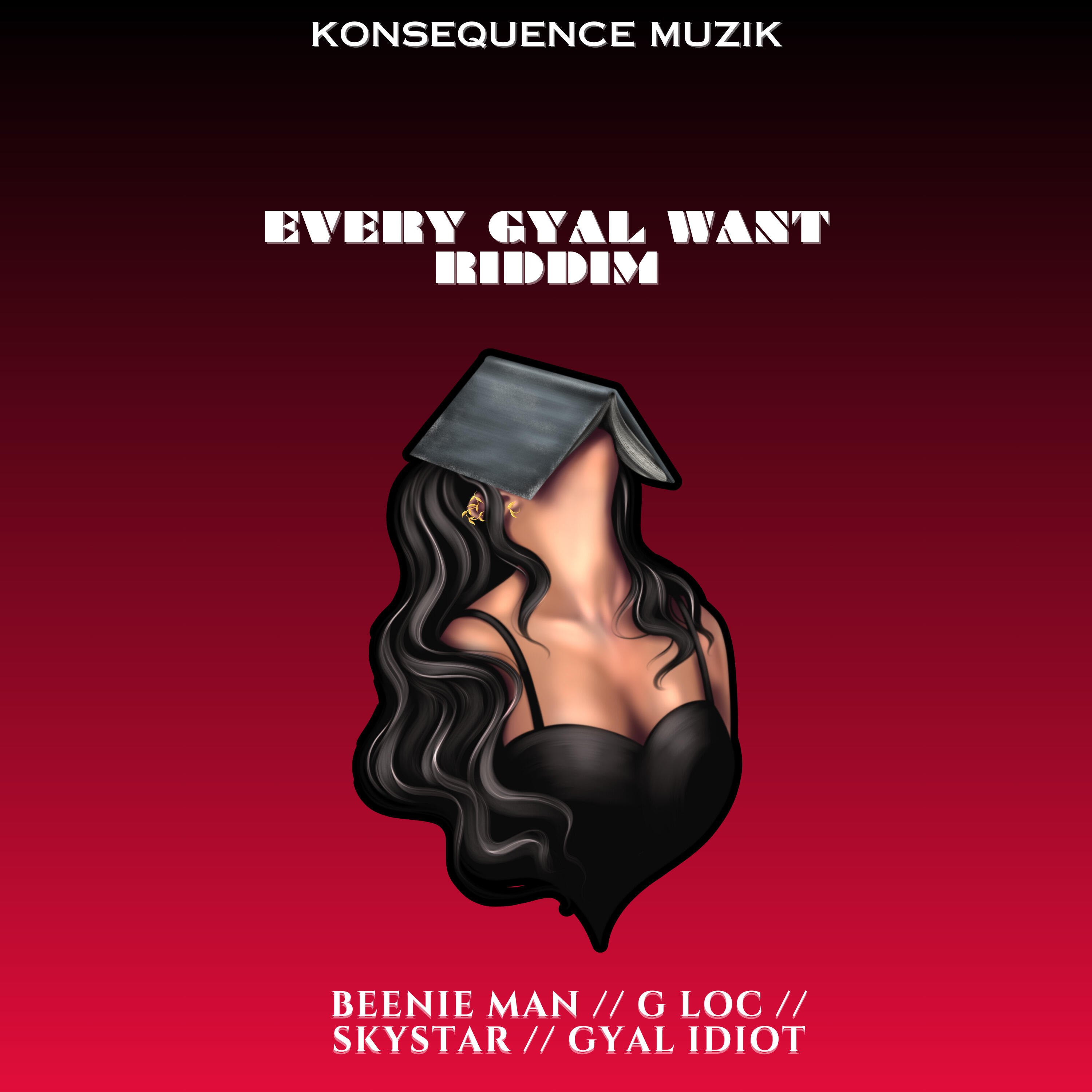 Релиз Every Gyal Want Riddim