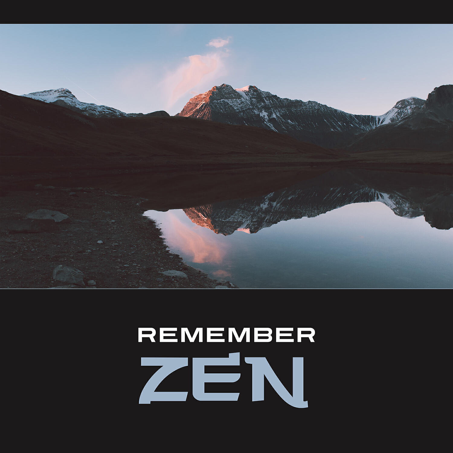 Релиз Remember Zen – Quiet Relaxation, Grace & Mindfulness, Nature Atmospheres, Elemental