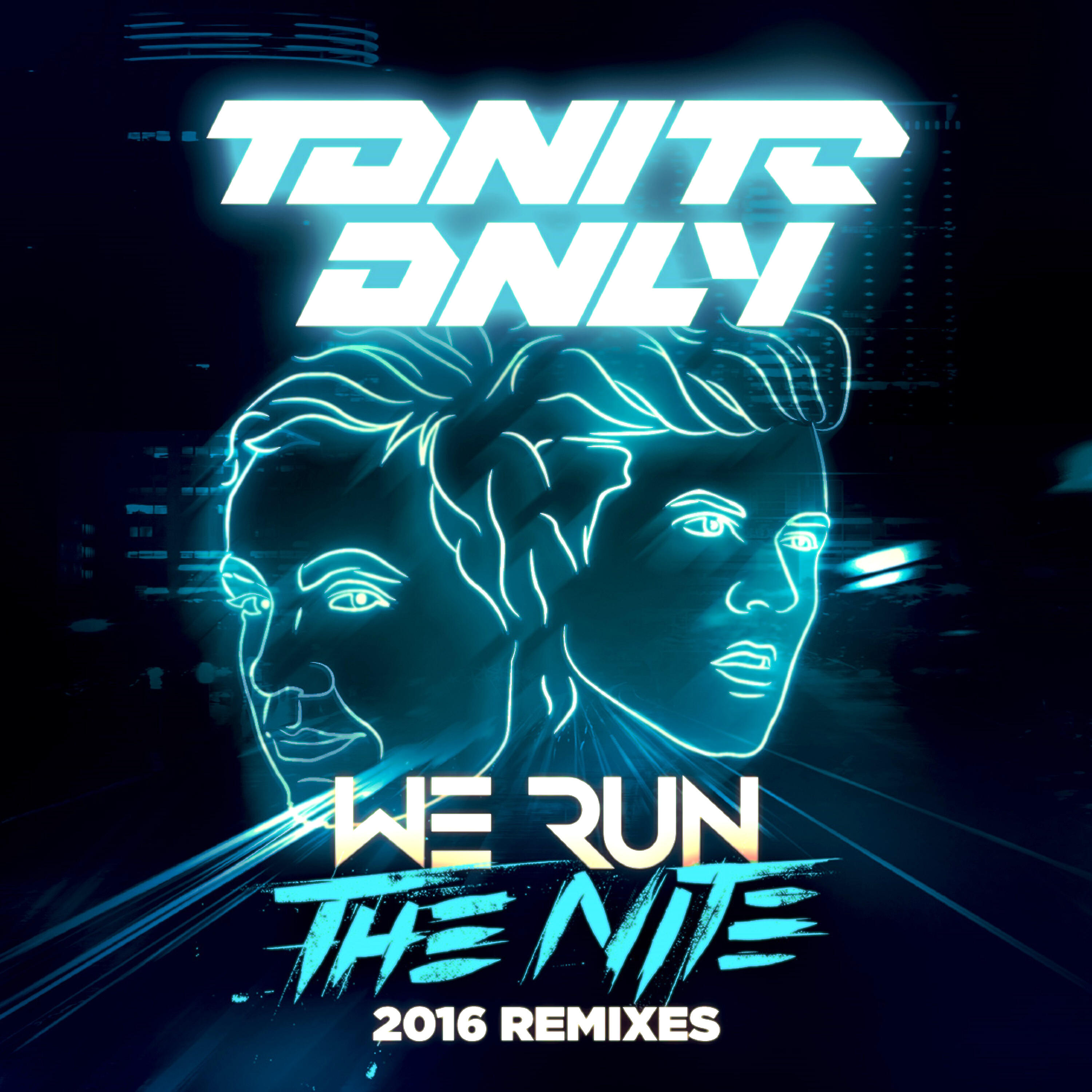 Релиз We Run the Night 2016 (Remixes)