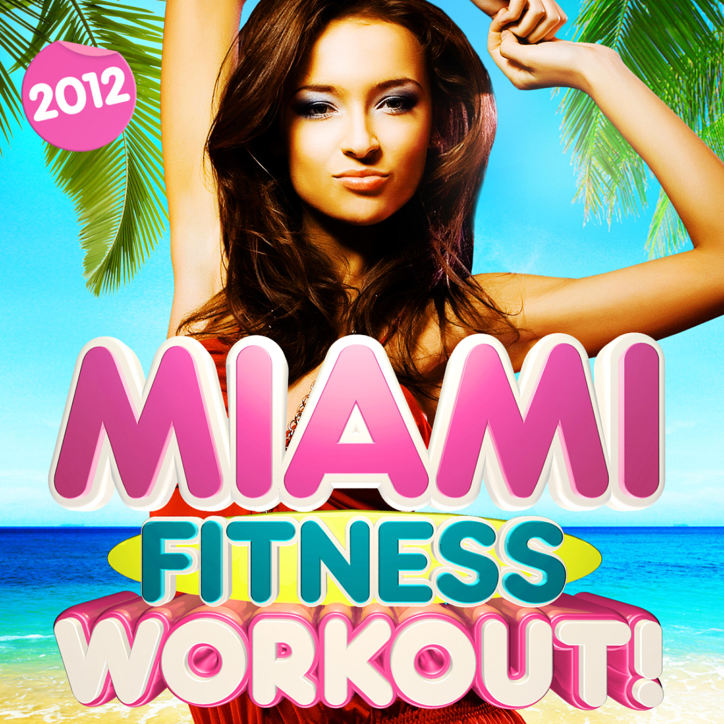 Релиз Miami Fitness Workout! Mix 2012