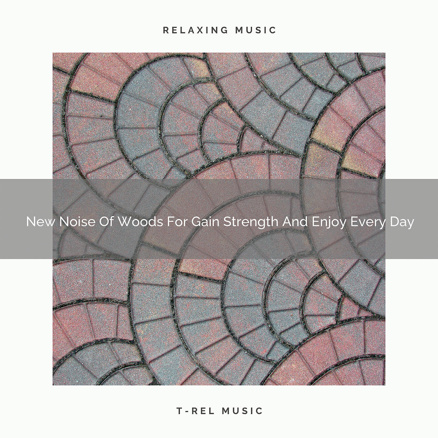 Релиз New Noise Of Woods For Gain Strength And Enjoy Every Day