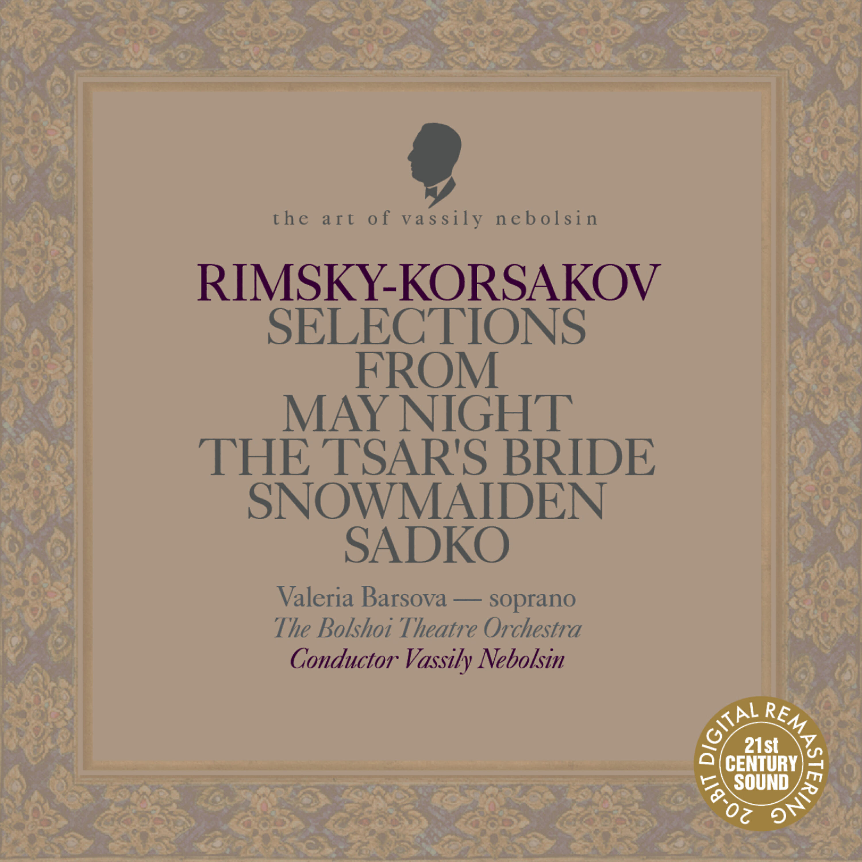 Релиз Rimsky-Korsakov: May Night, The Tsar's Bride, The Snow Maiden, Sadko