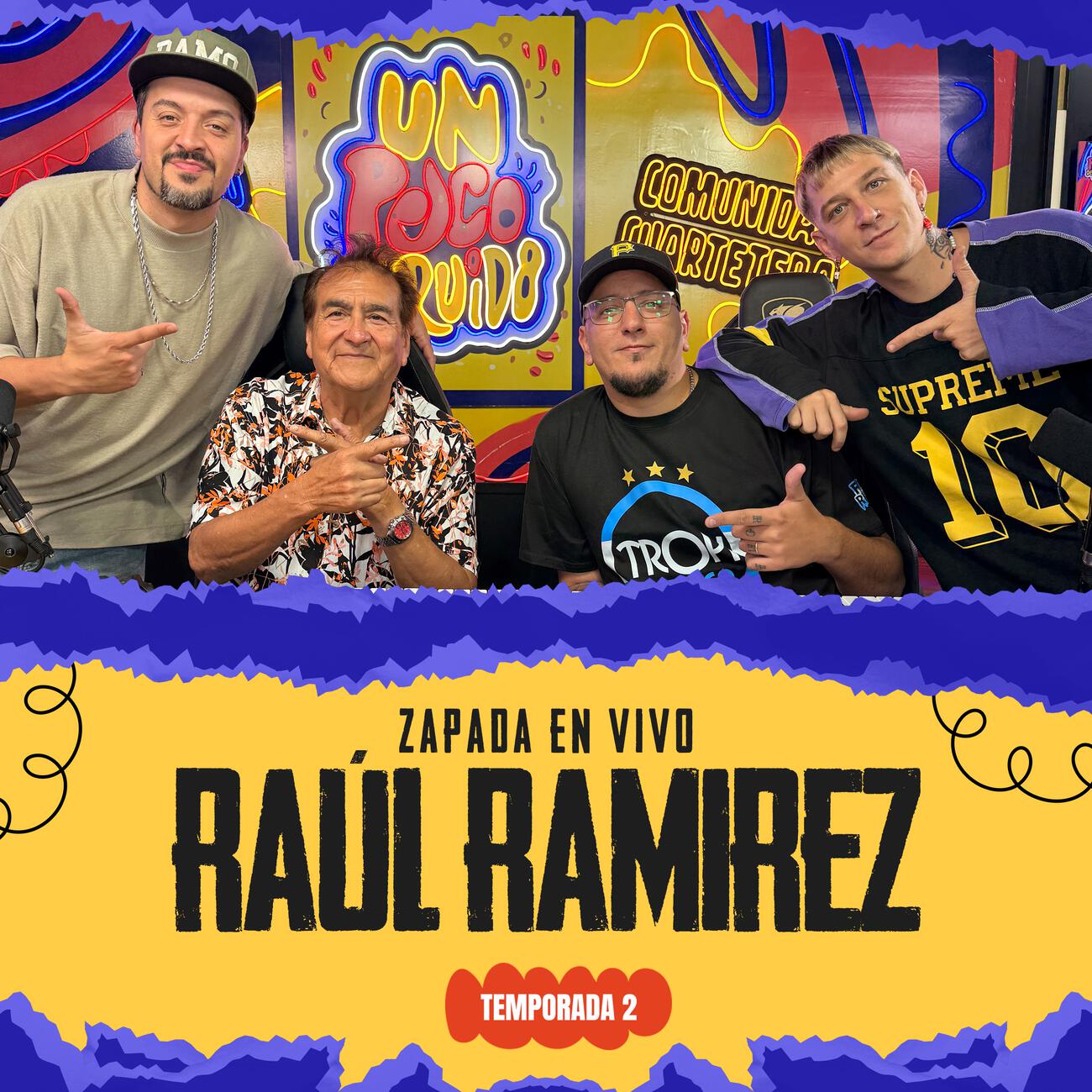 Релиз RAUL RAMIREZ / Zapada EN VIVO en UN POCO DE RUIDO !