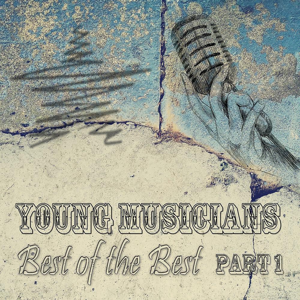Релиз Young Musicians (Best of the Best, Pt. 1)