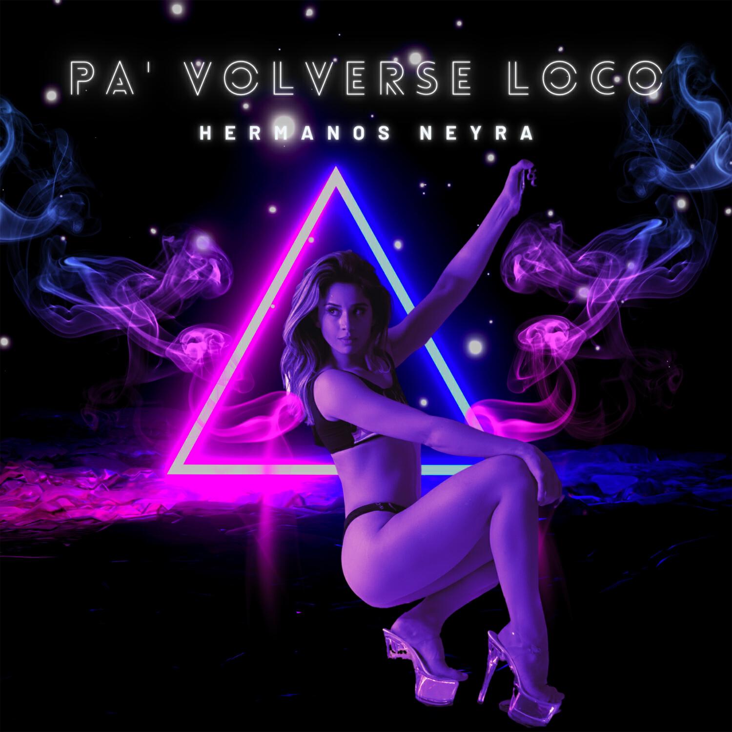 Релиз Pa' Volverse Loco