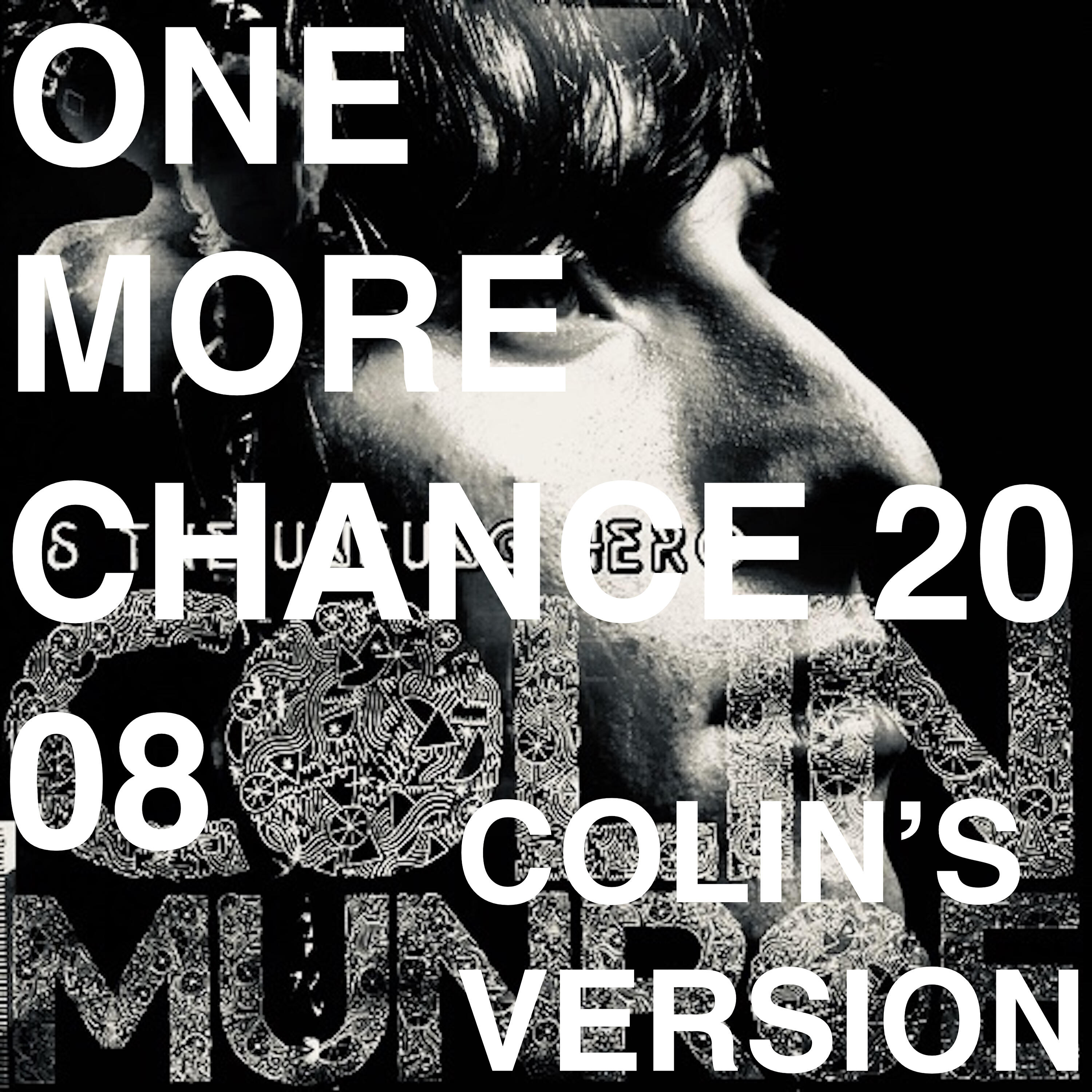 Релиз One More Chance 2008 (Colin's Version)