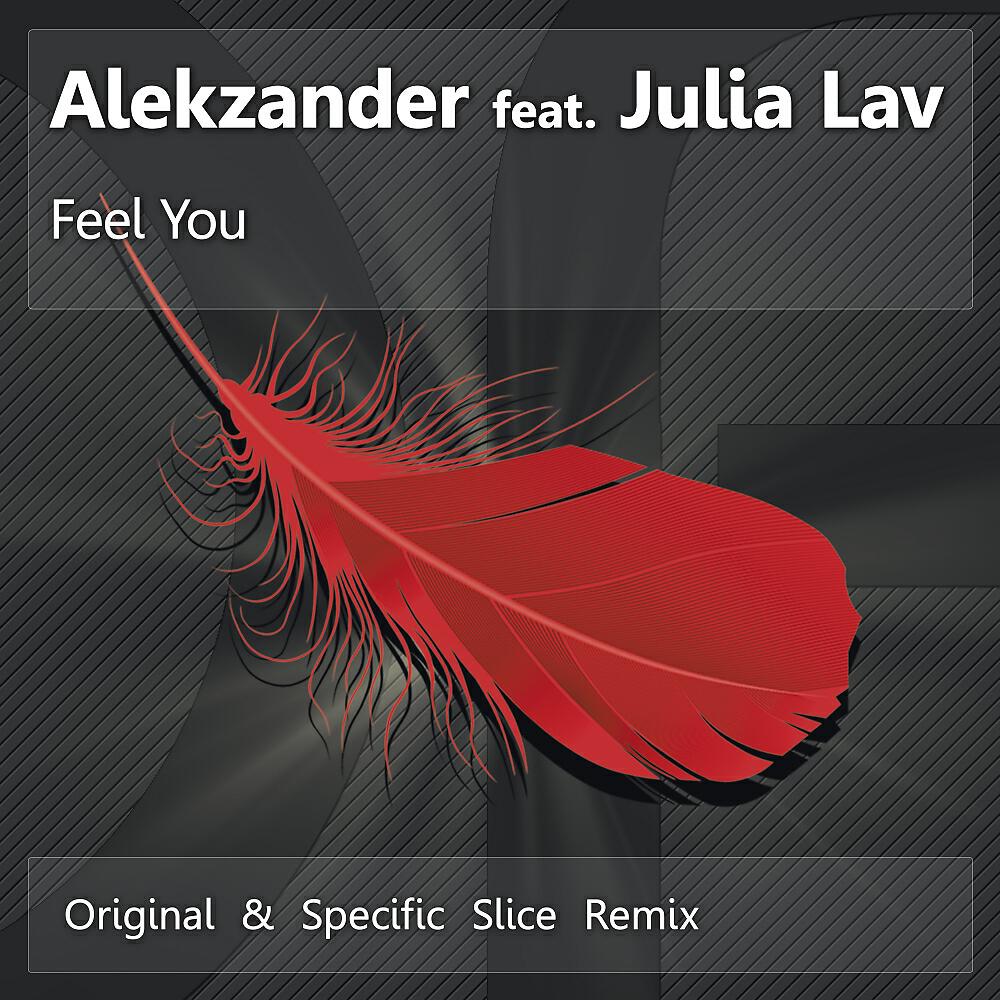 Скачать песню Alekzander, Julia Lav - Feel You бесплатно в MP3 для Android и iOS