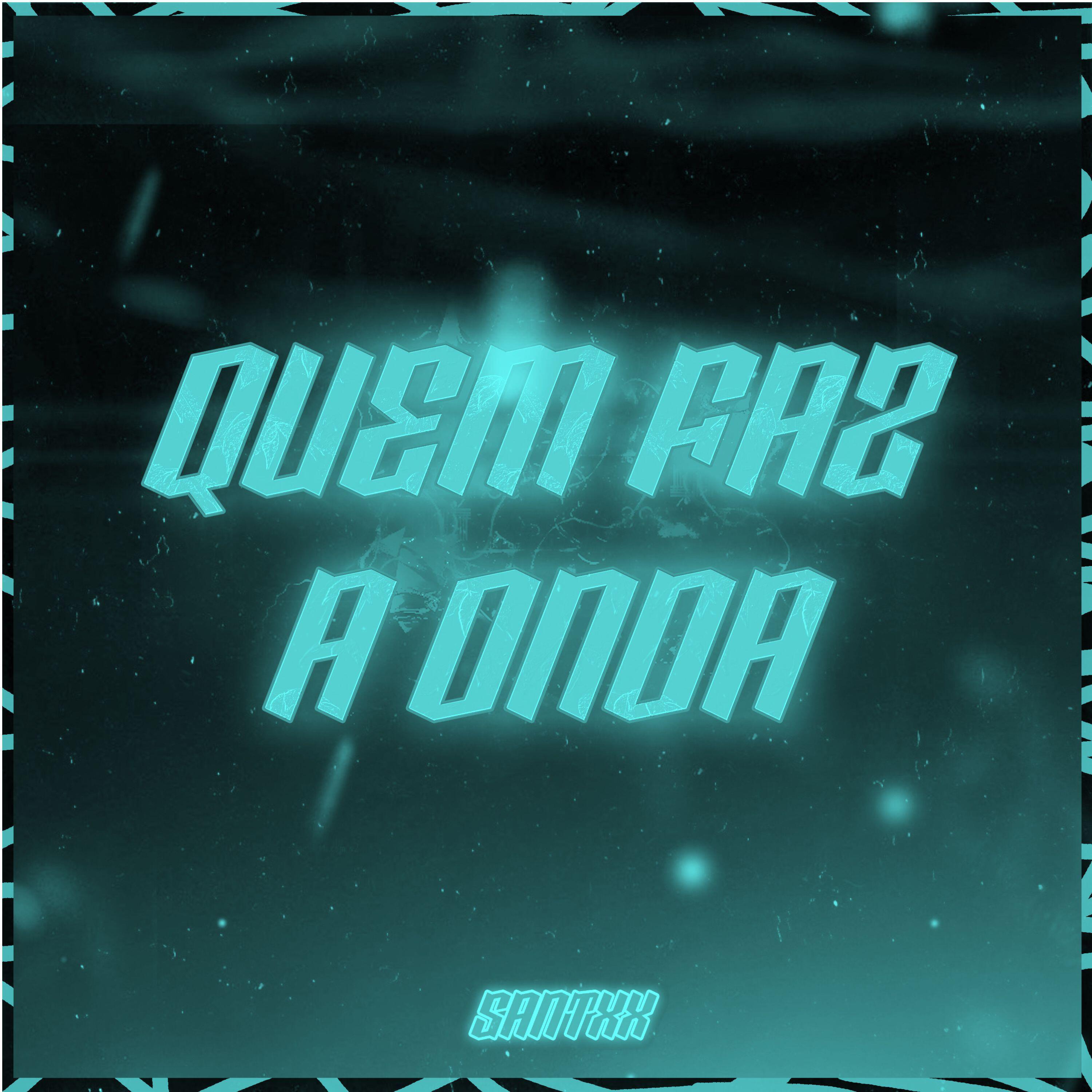 Релиз Quem Faz a Onda