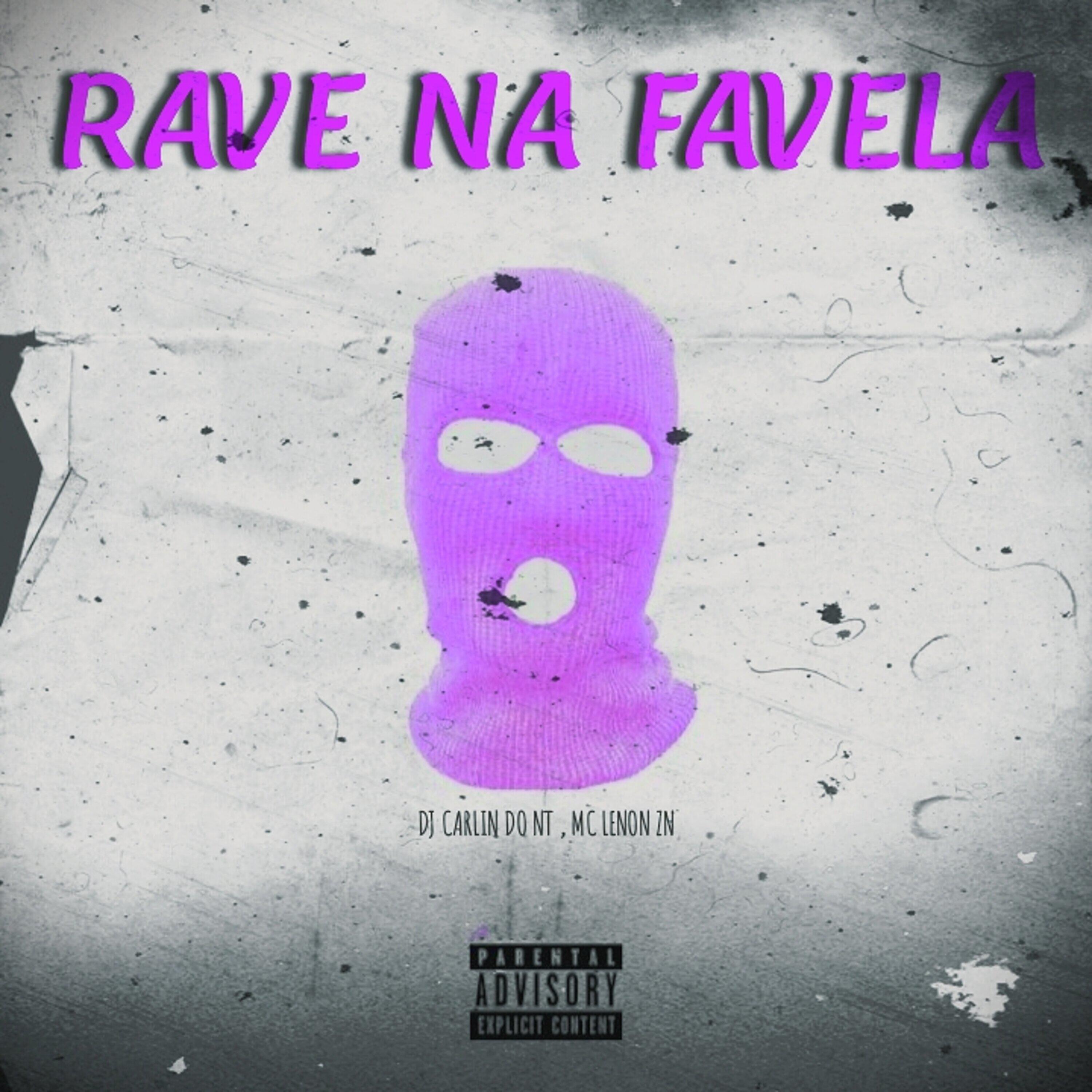 Релиз Rave Na Favela (feat. MC Lenon Zn)