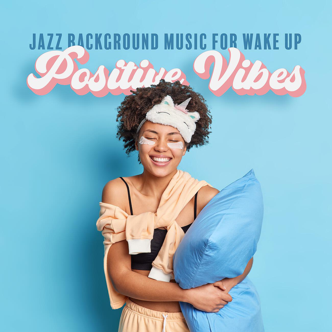 Релиз Jazz Background Music for Wake Up