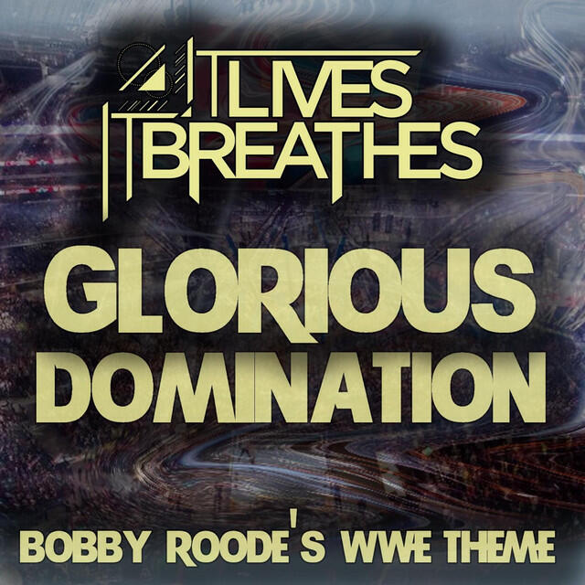 Релиз Glorious Domination (Bobby Roode's Wwe Theme)
