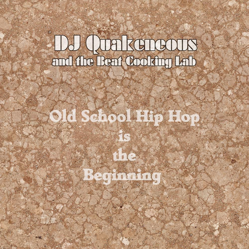 Релиз Old School Hip Hop Is the Beginning
