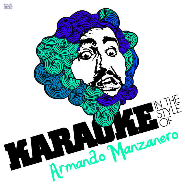 Постер альбома Karaoke - In the Style of Armando Manzanero