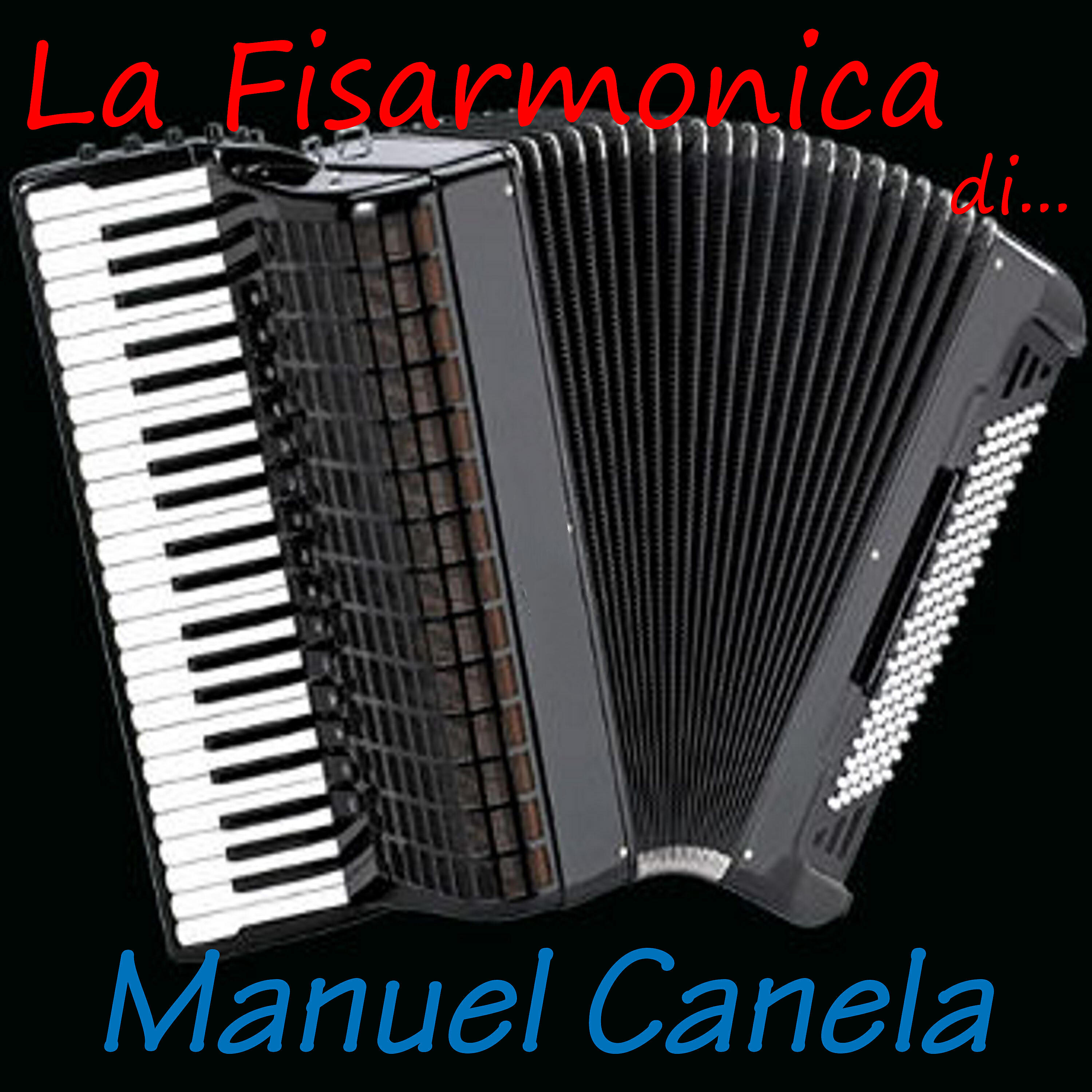 Релиз La Fisarmonica di...Manuel Canela