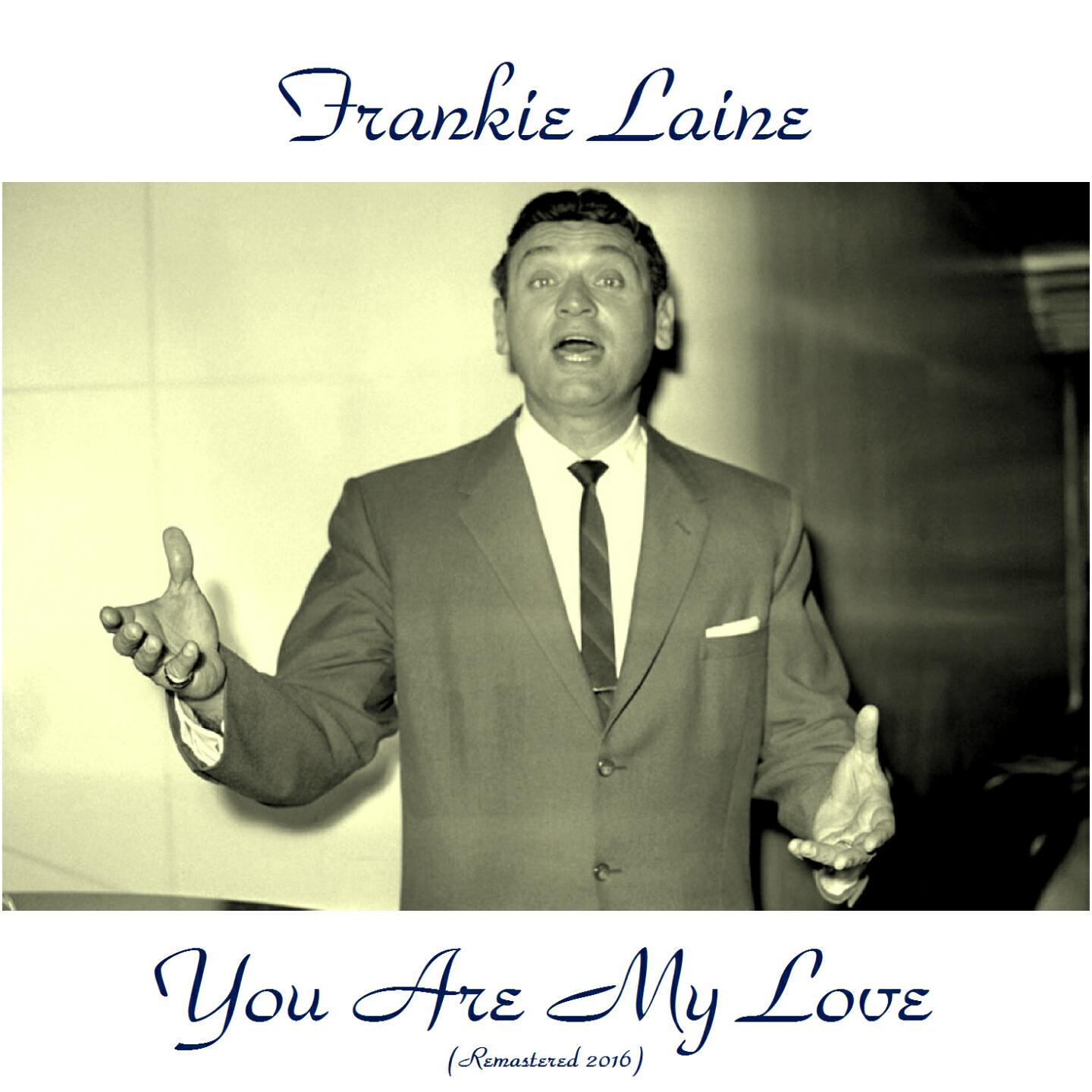 Релиз You Are My Love (Remastered 2016)