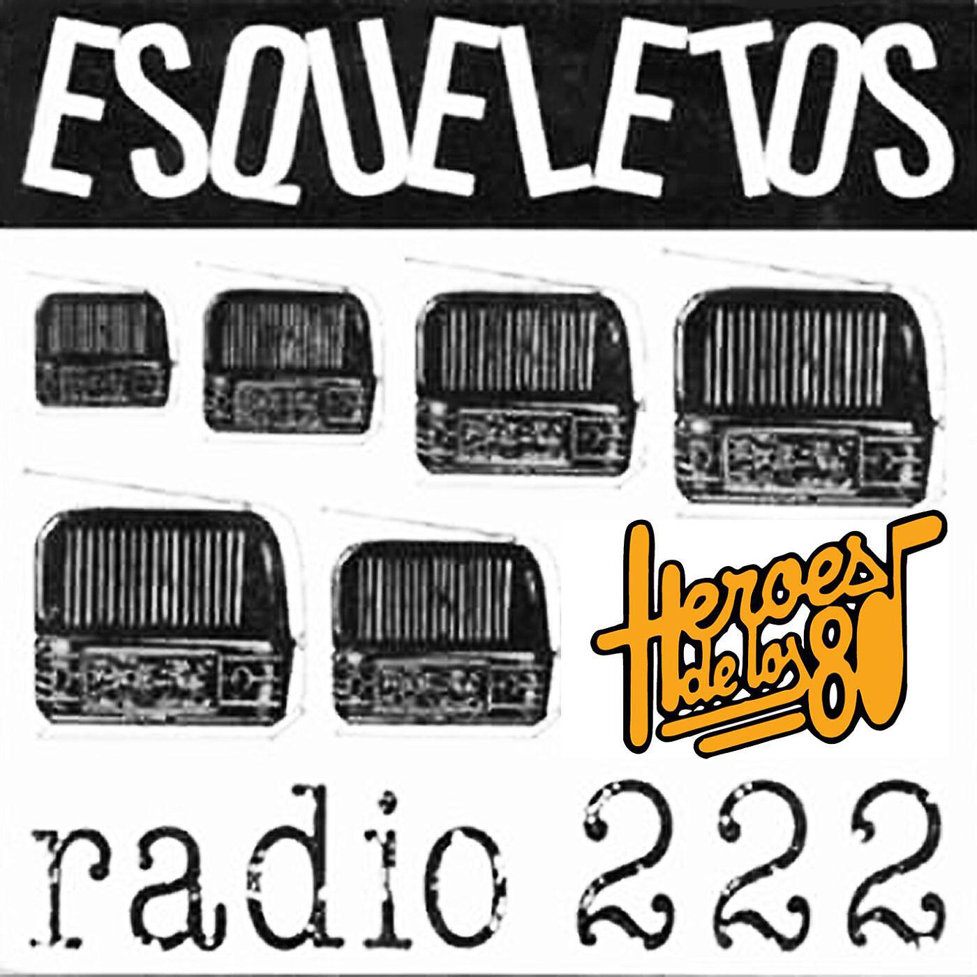 Релиз Héroes de los 80. Radio 222 (Remasterizado 2015)