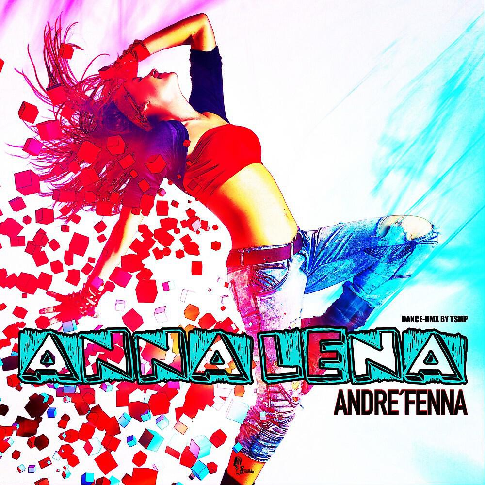 Релиз Anna Lena (Tsmp Remix)