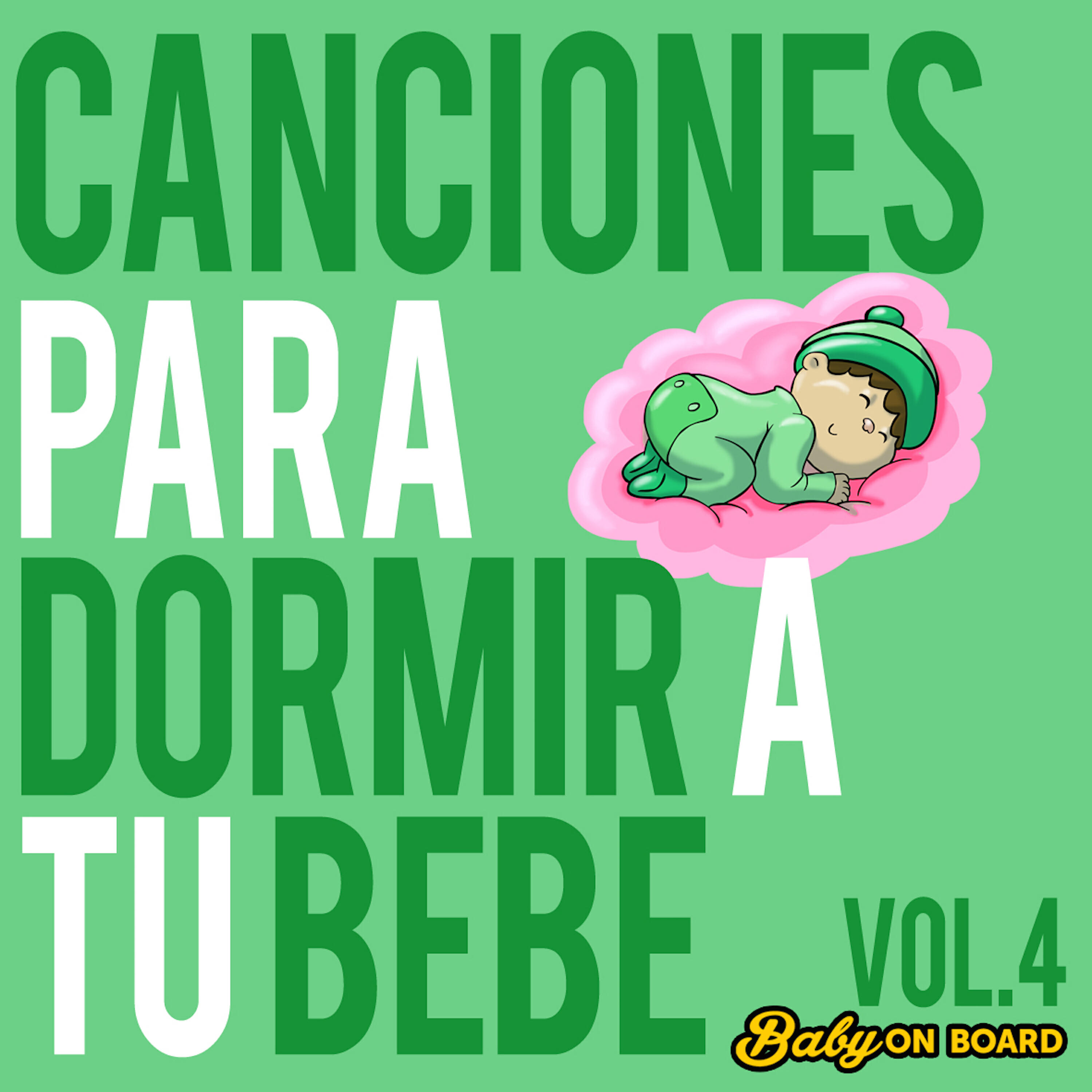 Релиз Canciones Para Dormir A Tu Bebé (Vol. 4)