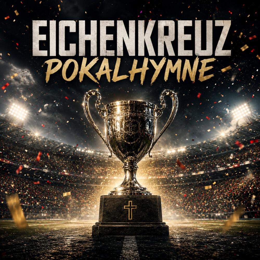 Релиз Eichenkreuz Pokalhymne 2026