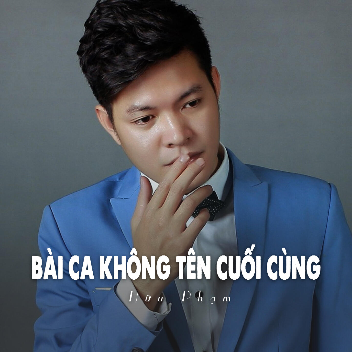 Релиз Bài Ca Không Tên Cuối Cùng