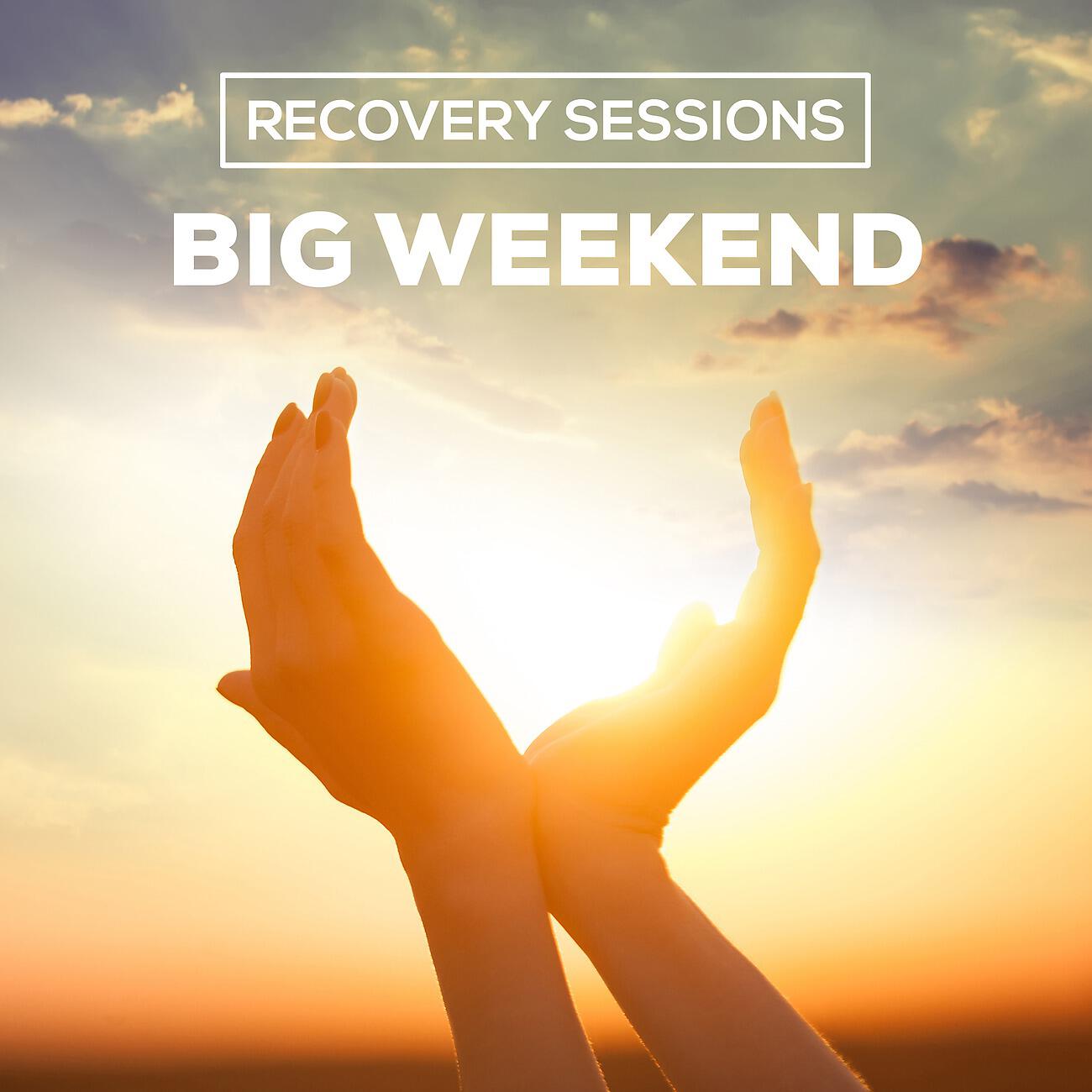 Релиз Recovery Sessions: Big Weekend