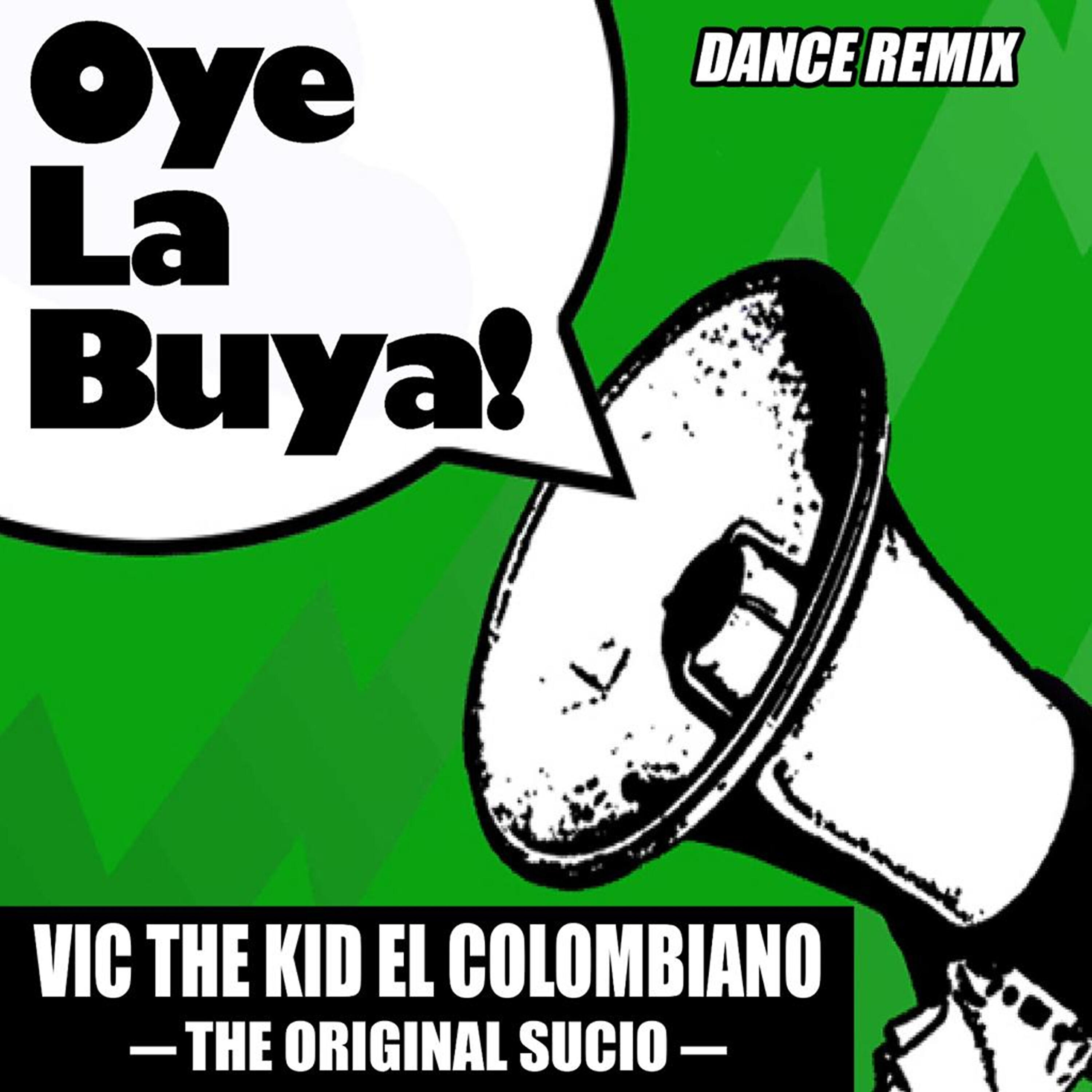 Релиз Oye la Buya (Dance Remix)
