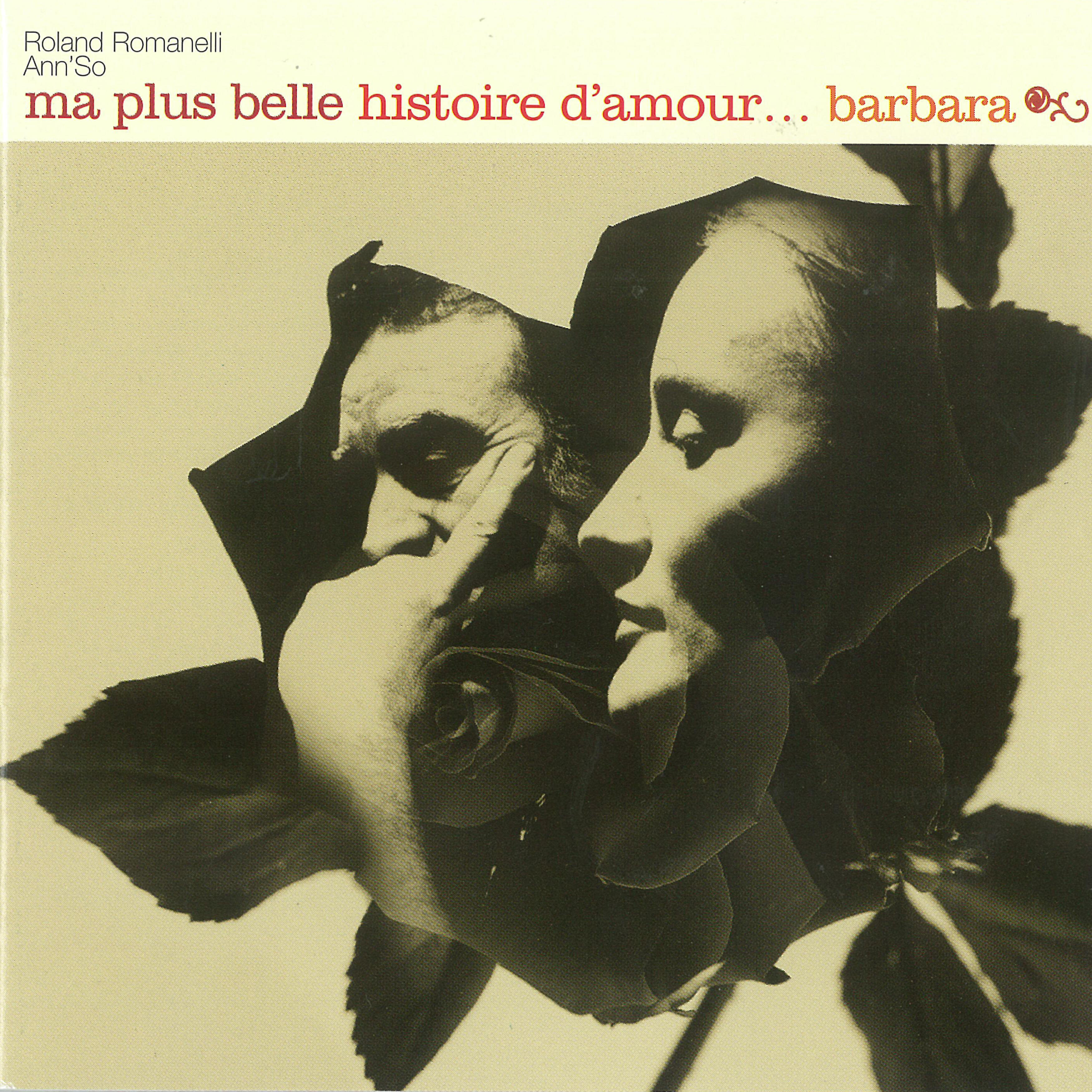 Релиз Ma plus belle histoire d'amour... Barbara