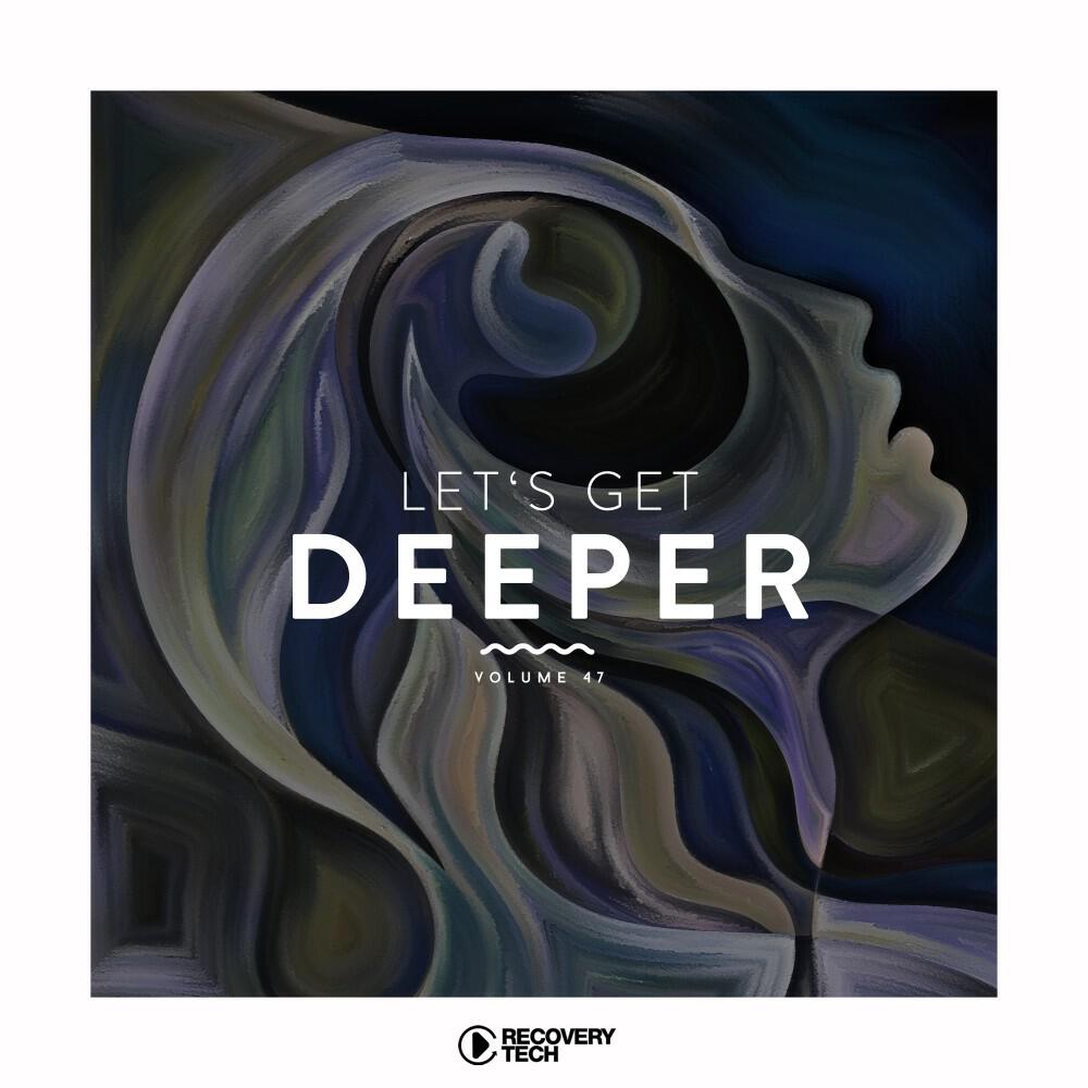 Релиз Let's Get Deeper, Vol. 47
