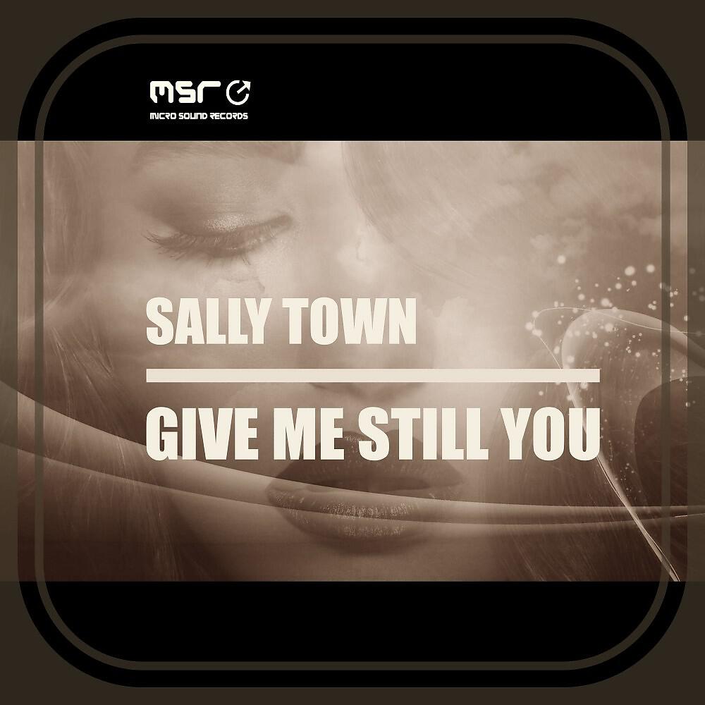 Релиз Give Me Still You