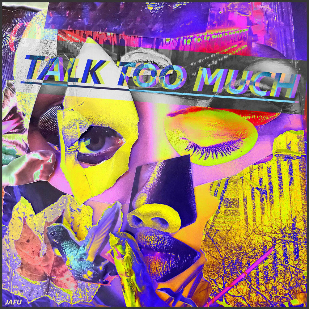 Релиз Talk Too Much