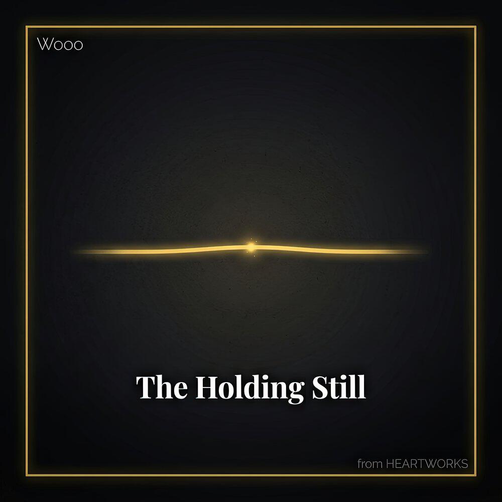 Релиз The Holding Still