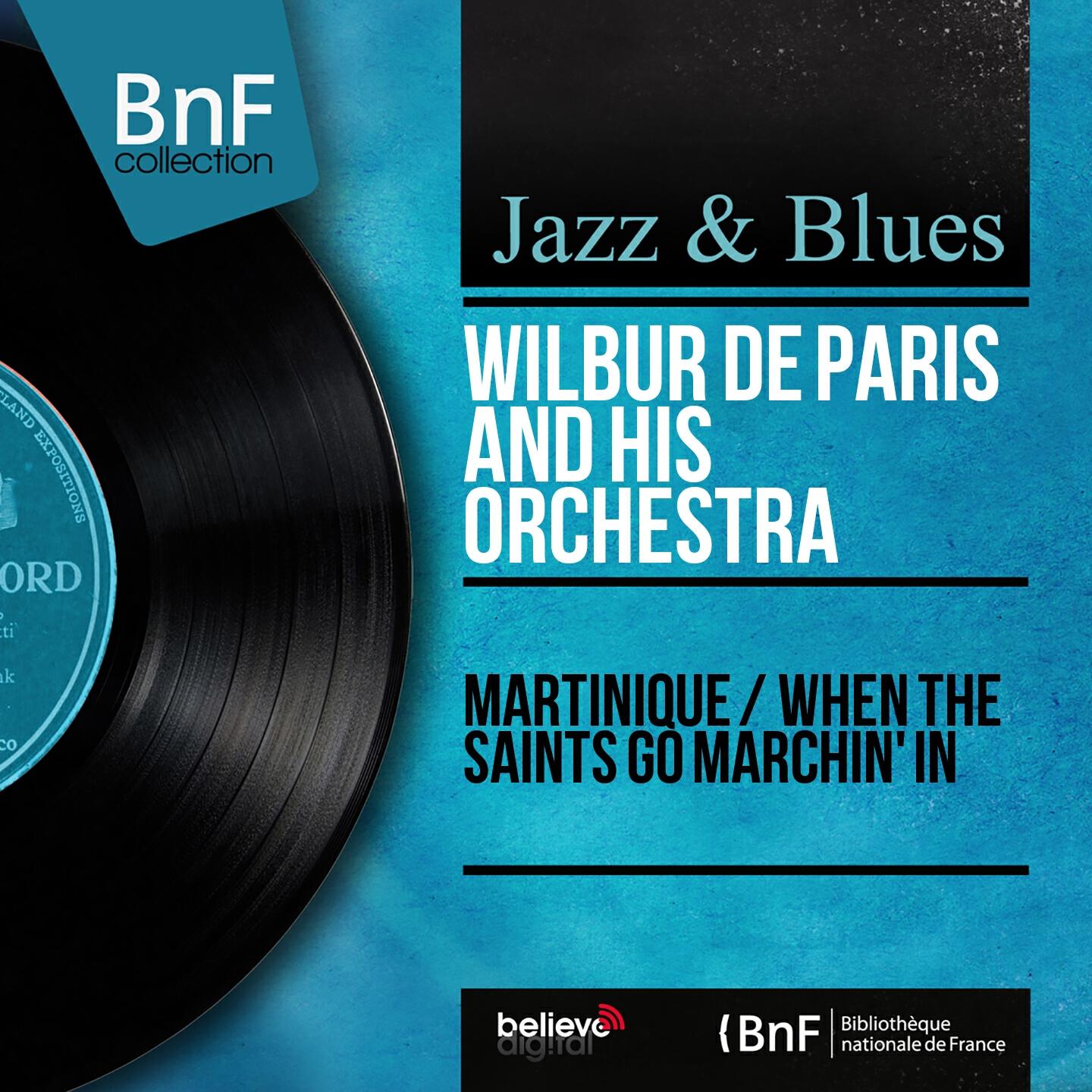 Релиз Martinique / When the Saints Go Marchin' In (Mono Version)