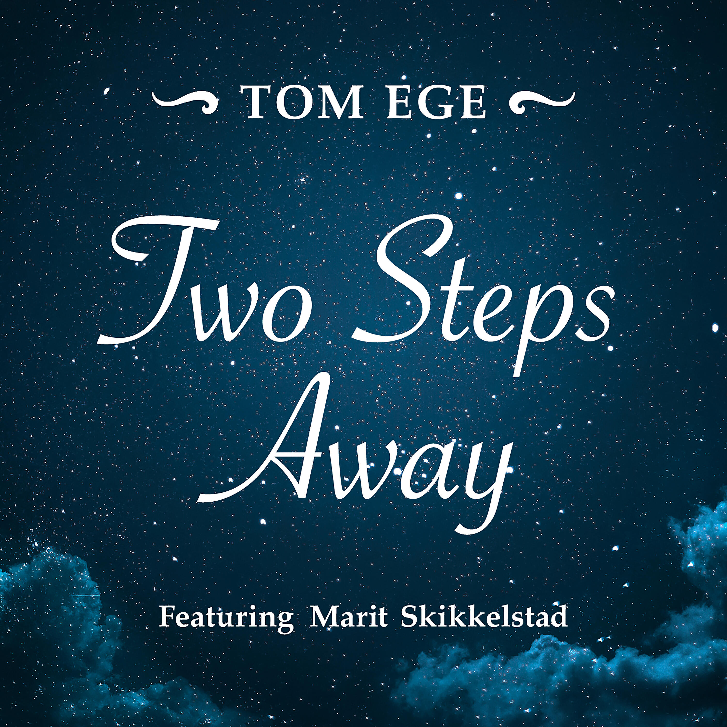Релиз Two Steps Away