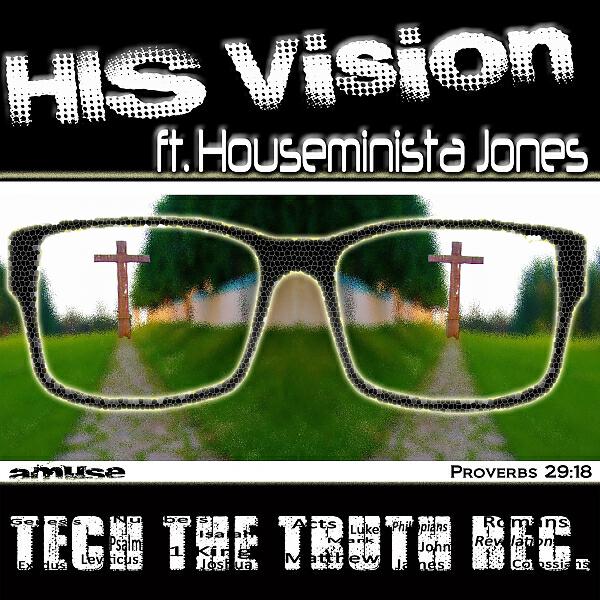 Релиз His Vision (feat. Houseminista Jones)