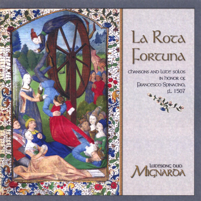 Релиз La Rota Fortuna: Chansons & lute solos in honor of Francesco Spinacino, fl. 1507