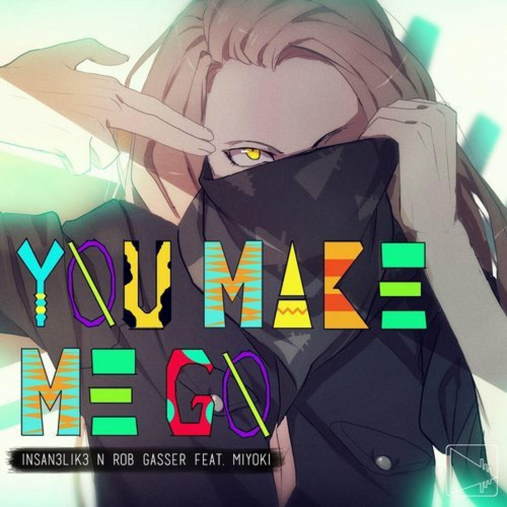 Релиз You Make Me Go