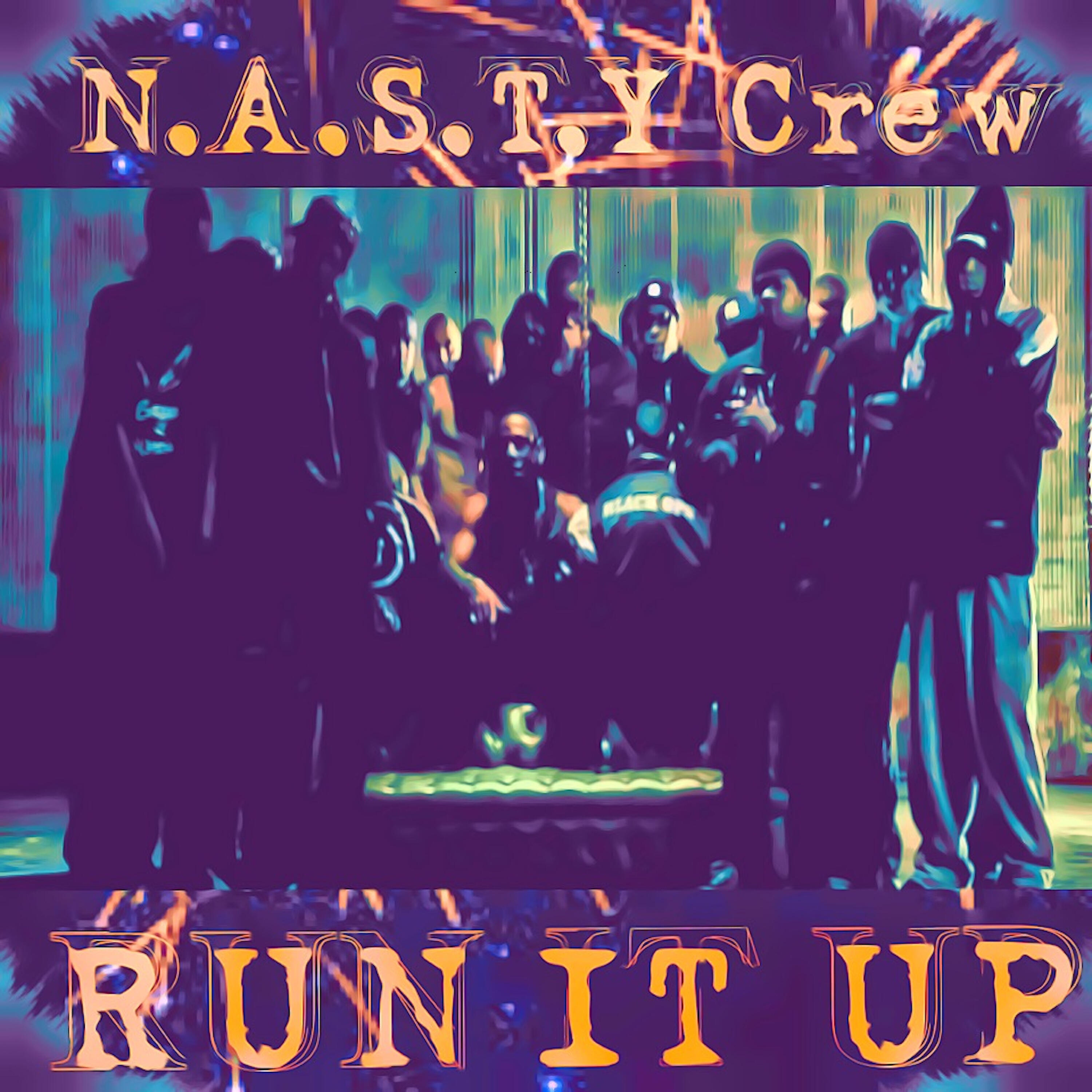 Скачать песню Nasty Crew, N.A.S.T.Y., Armour Hot Water, Stormin, Nasty Jack, Demon, Whizzy B - Run it up бесплатно в MP3 для Android и iOS
