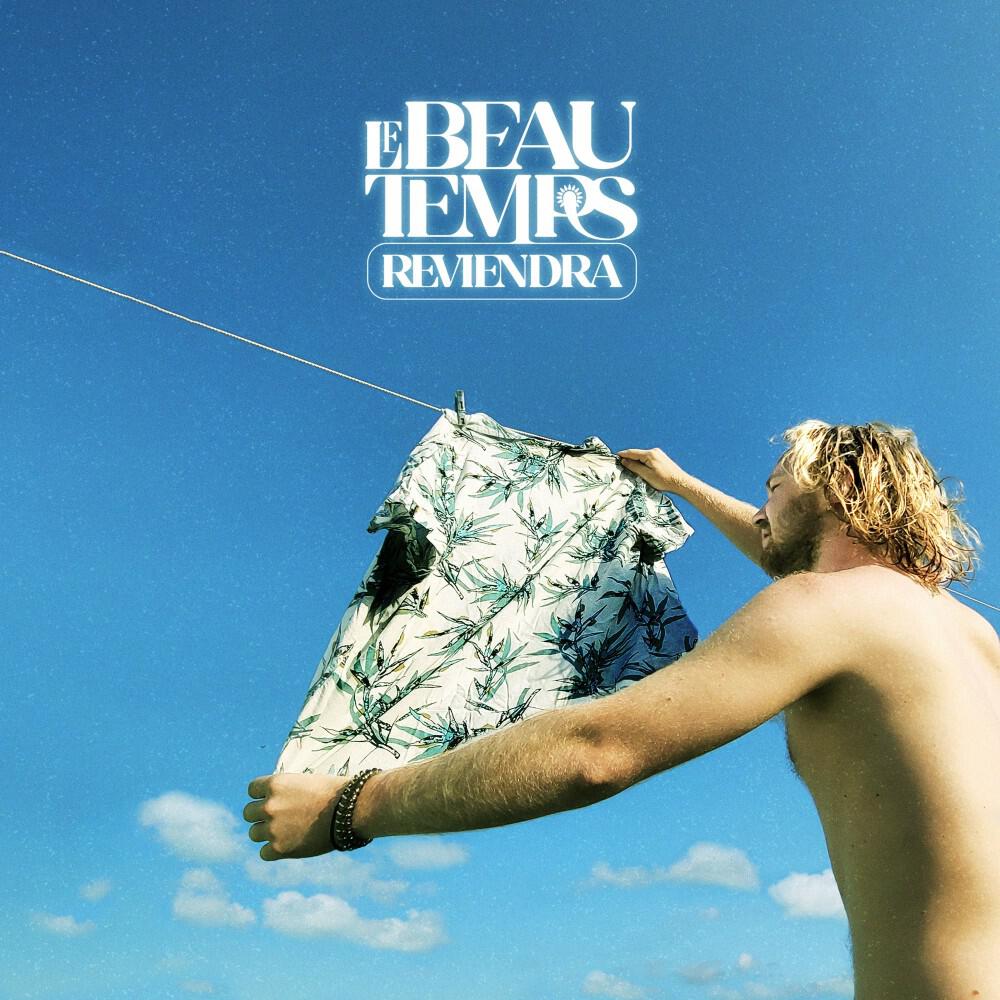 Релиз Le Beau Temps Reviendra