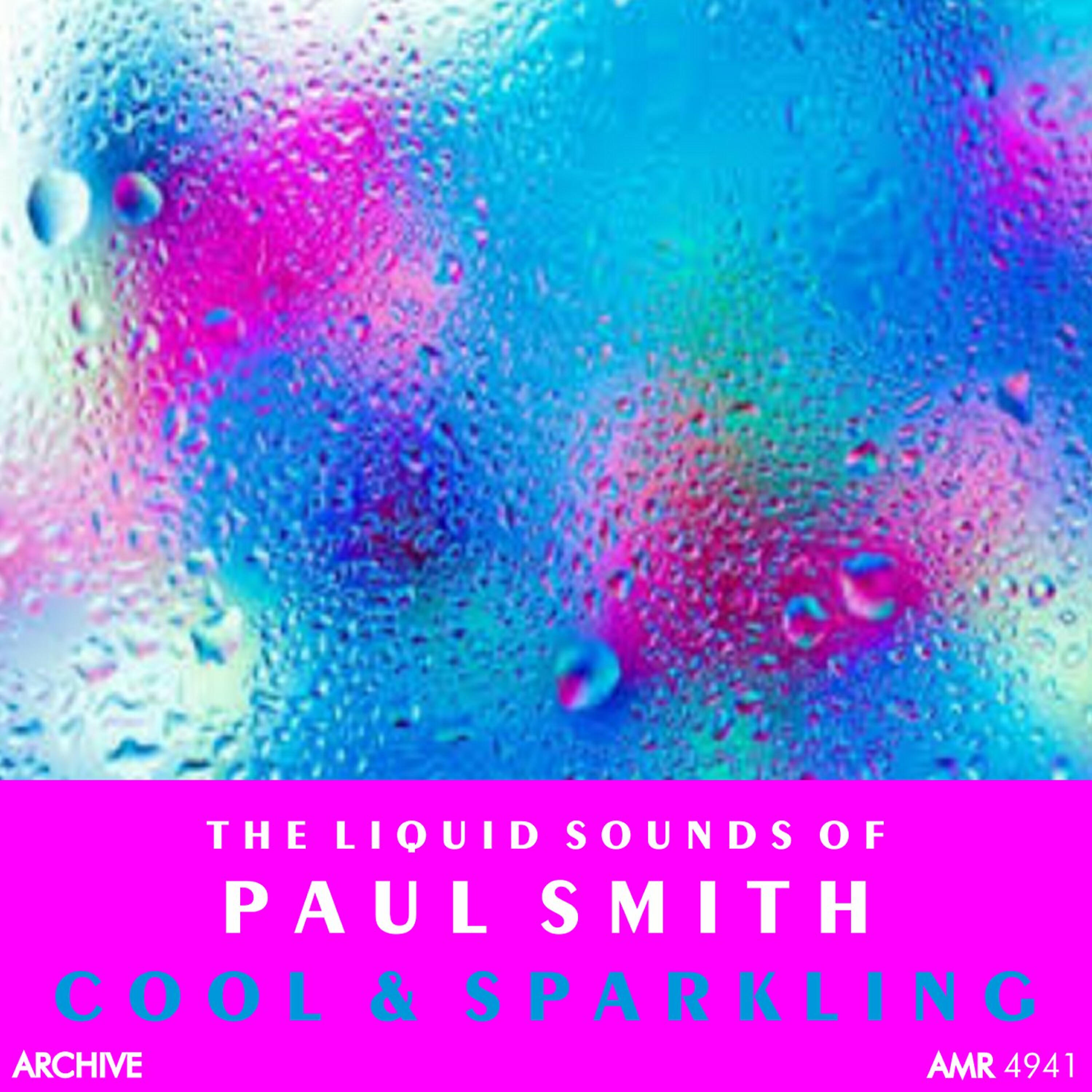 The Liquid Sounds of Paul Smith