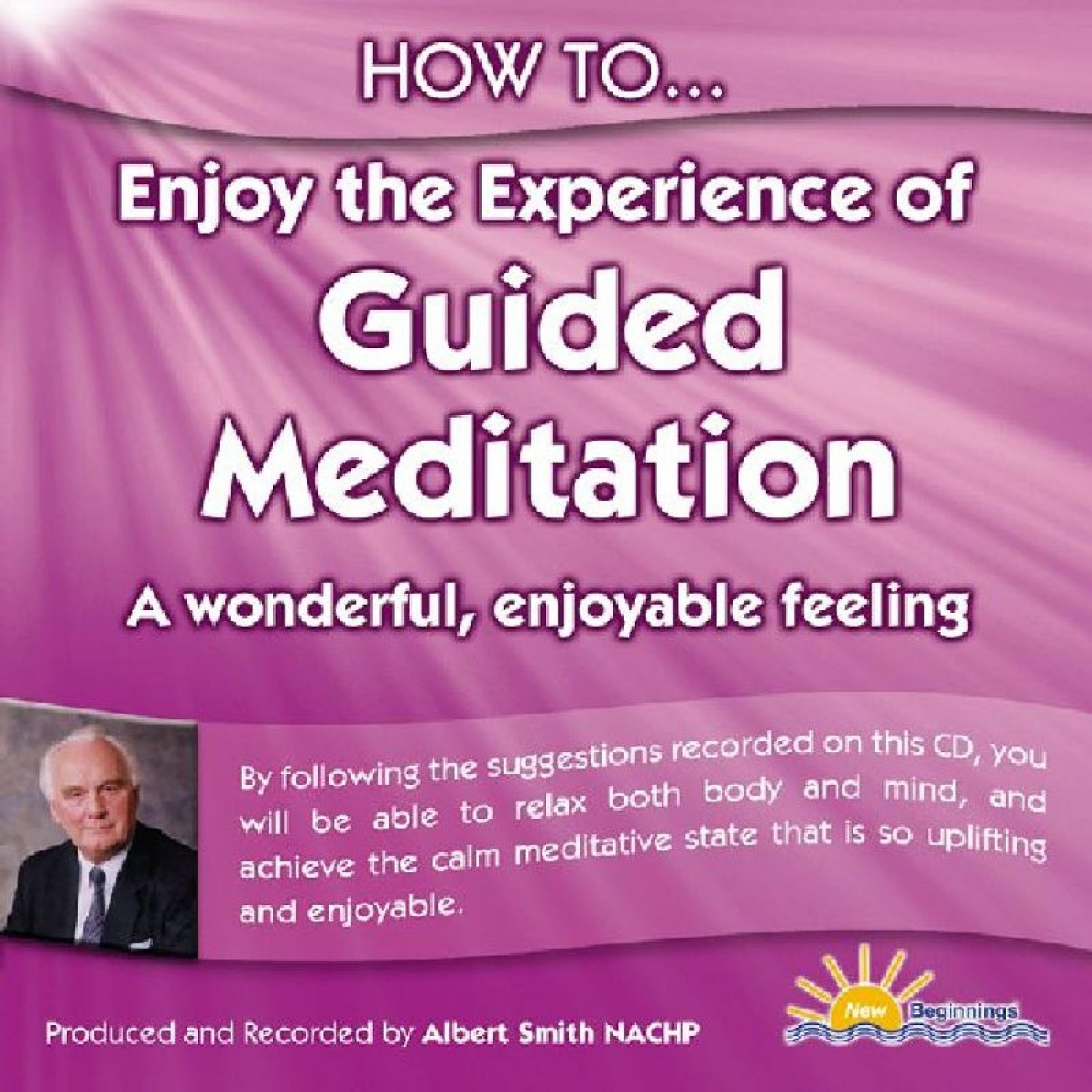 Релиз How to Enjoy the Experience of Guided Meditation - A Wonderful, Enjoyable Feeling