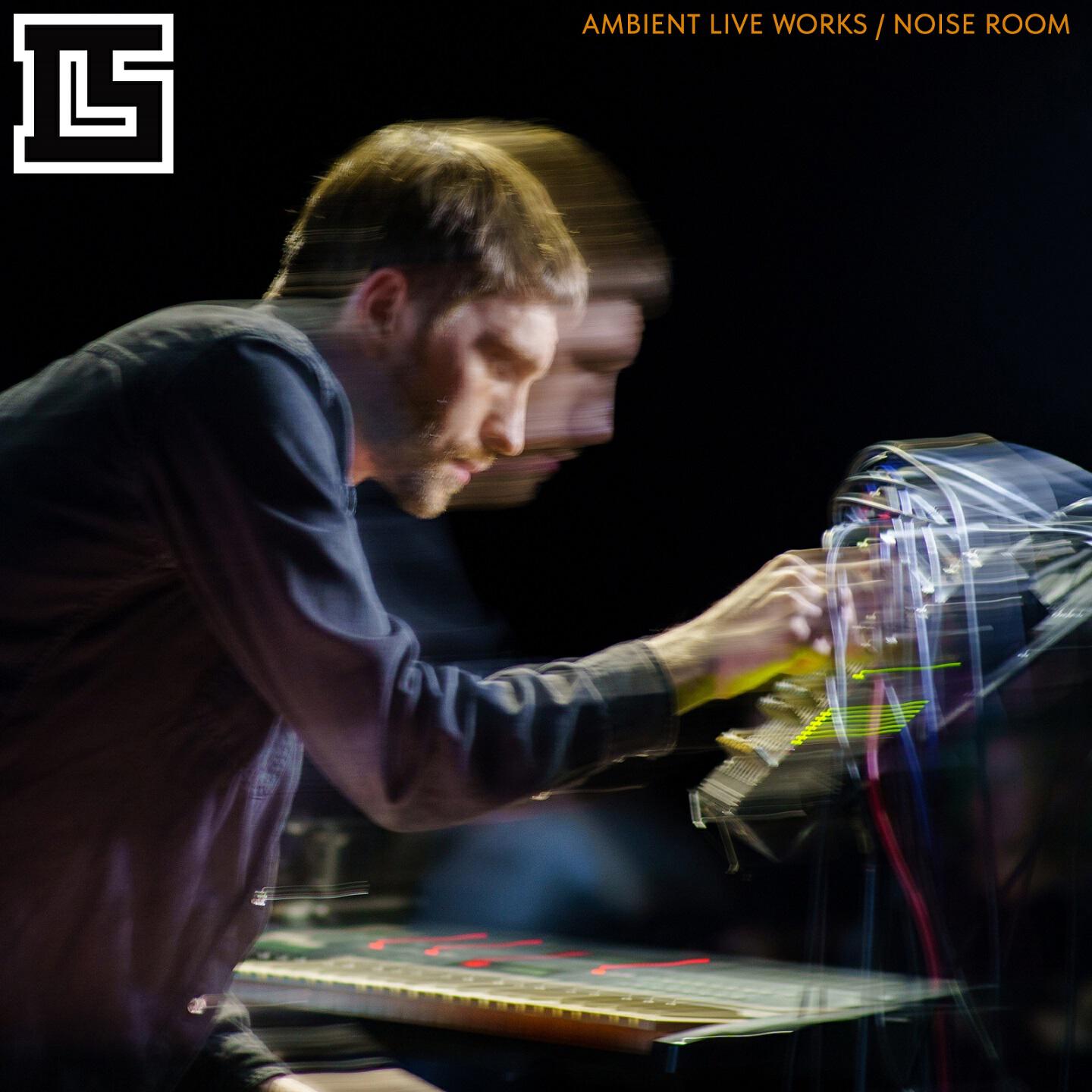 Релиз Ambient Live Works / Noise Room