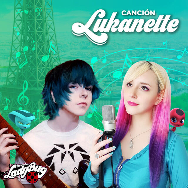 Релиз Miraculous Ladybug - Canción Lukanette